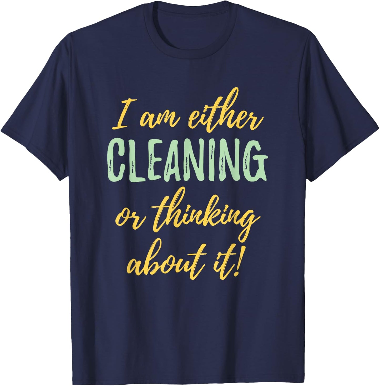 OCD Obsessive Cleaning Disorder Funny T-Shirt - T-Shirt | Navy