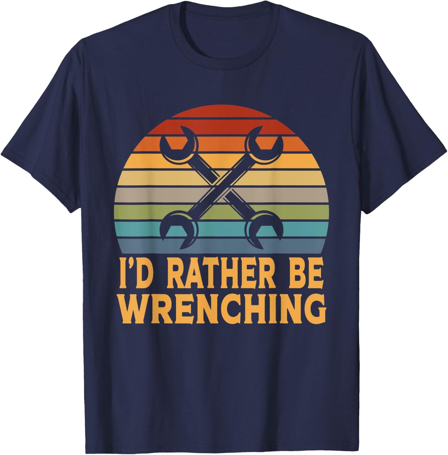 Funny I'd Rather Be Wrenching Auto Mechanic T-Shirt - T-Shirt | Navy