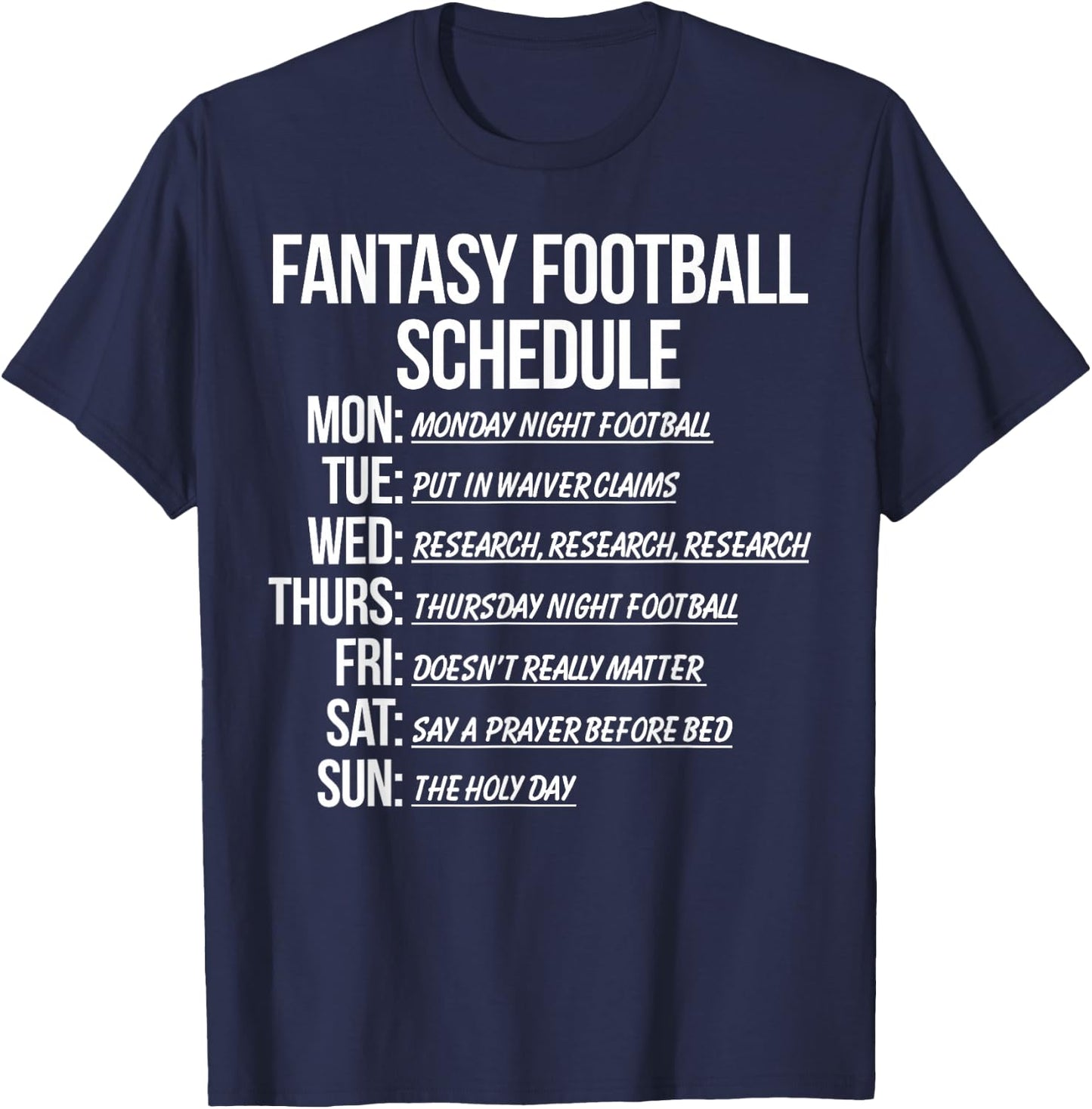Fantasy Football Schedule Funny T-Shirt - T-Shirt | Navy