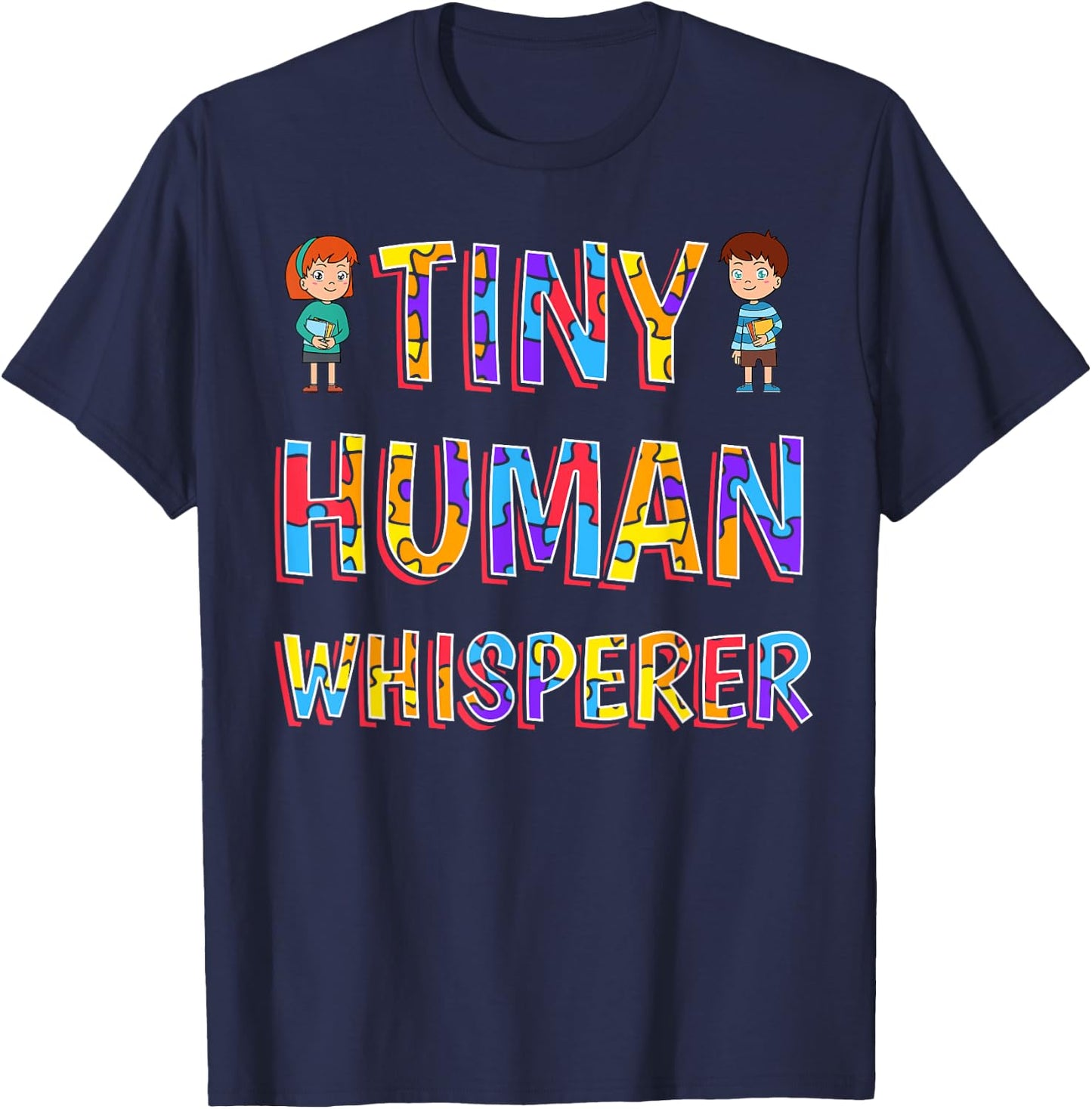 Tiny Human Whisperer Preschool Teacher Pre-K Pre-Primary T-Shirt - T-Shirt | Navy