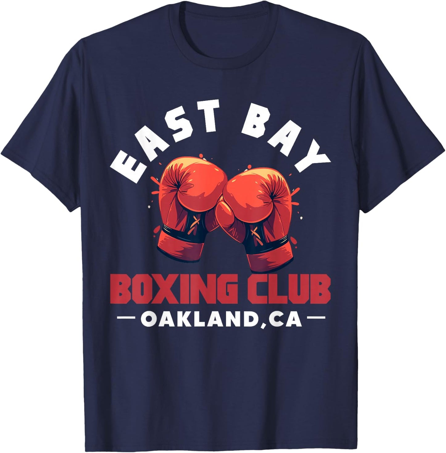 East Bay Boxing Club Oakland CA California T-Shirt - T-Shirt | Navy