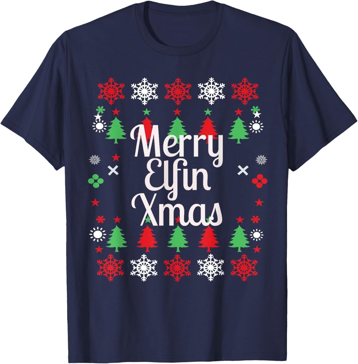 Merry Elfin Xmas Ugly Sweater Christmas T Shirt Funny adult T-Shirt - T-Shirt | Navy