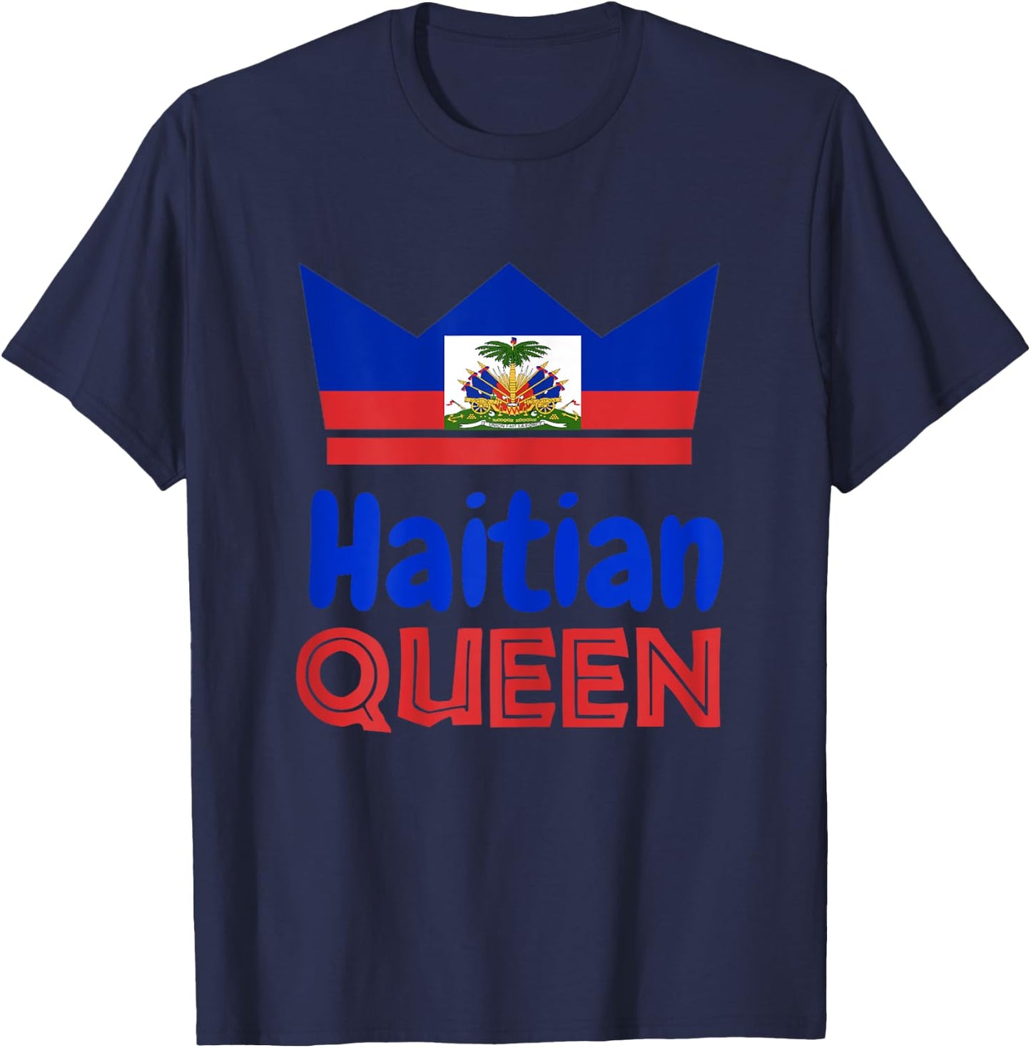 Haitian Queen Women Perfect Haiti Crown Flag Gift T-Shirt - T-Shirt | Navy