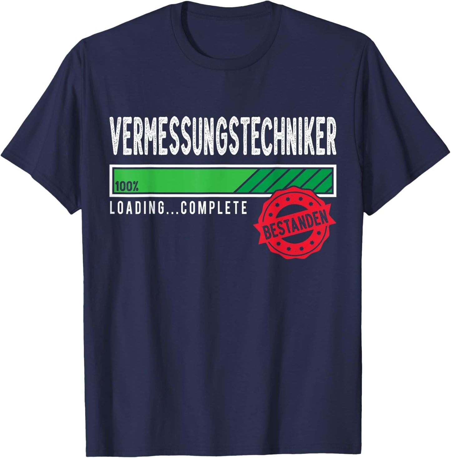 Vermessungstechniker Ausbildung Prüfung Bestanden T-Shirt - T-Shirt | Navy