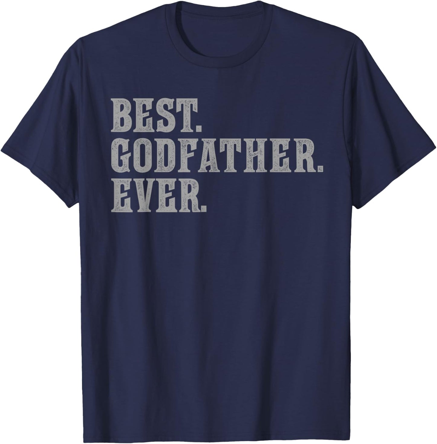 Best Godfather Ever Vintage Bold T-Shirt - T-Shirt | Navy