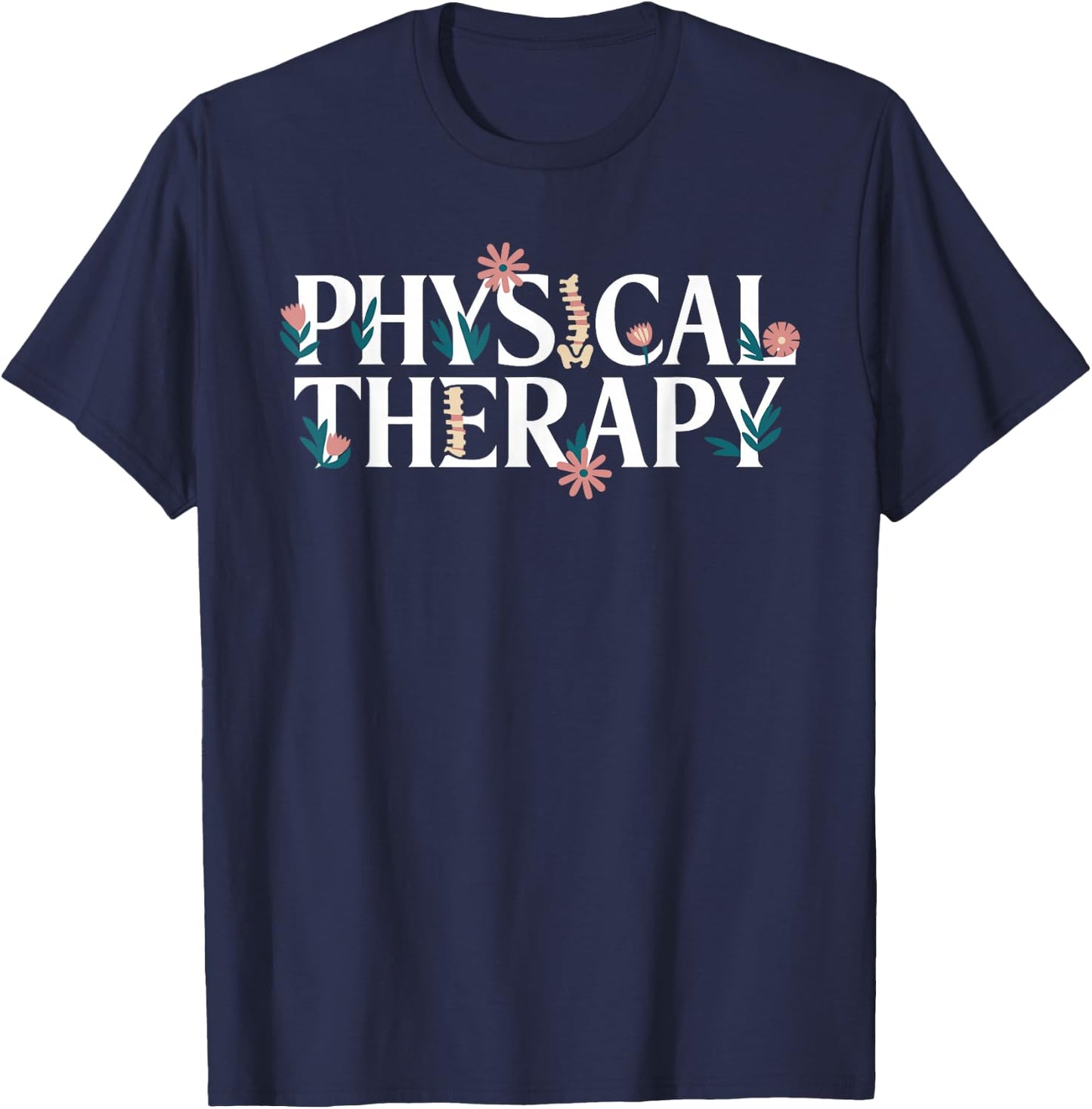 Physical Therapy Physical Therapist T-Shirt - T-Shirt | Navy