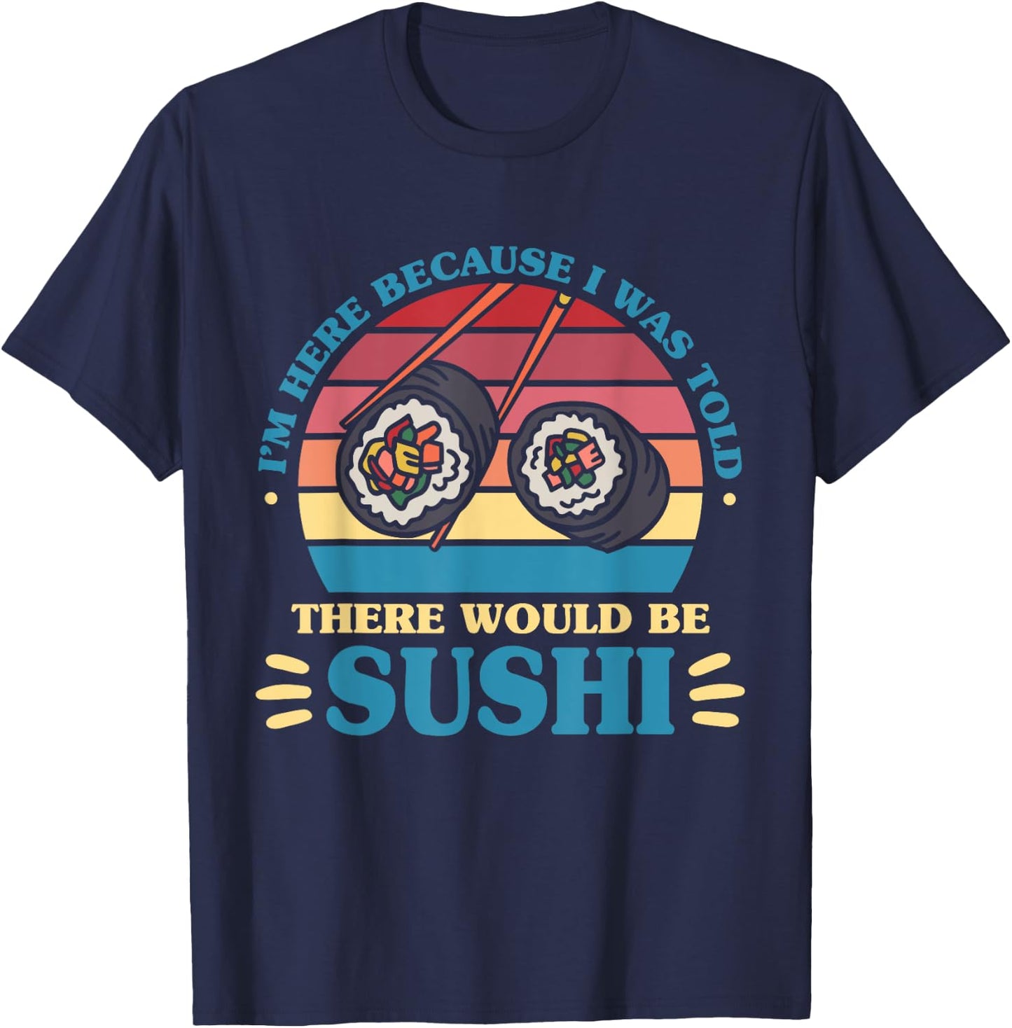 Japanese Sushi Lover Food Lover T-Shirt - T-Shirt | Navy