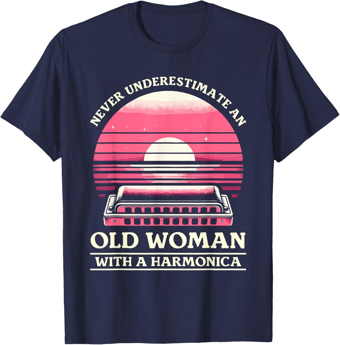 Never Underestimate An Old Woman With A Harmonica T-Shirt - T-Shirt | Navy