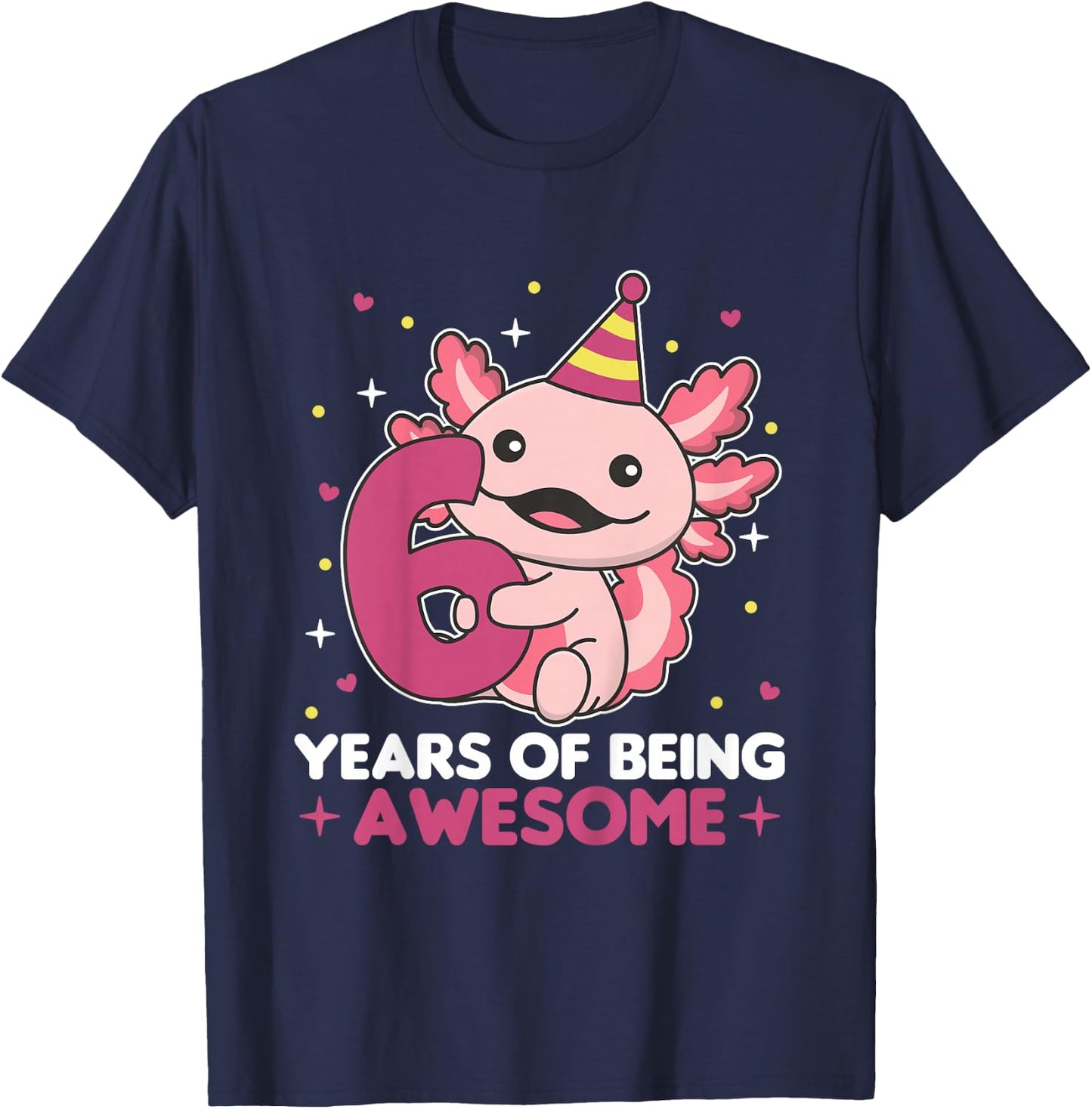 Axolotl For 6th Birthday For Children Six Years Old T-Shirt - T-Shirt | Navy