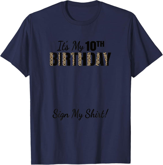 It's My 10th Birthday Party 10 Years Old Girls Sign My T-Shirt - T-Shirt | Navy
