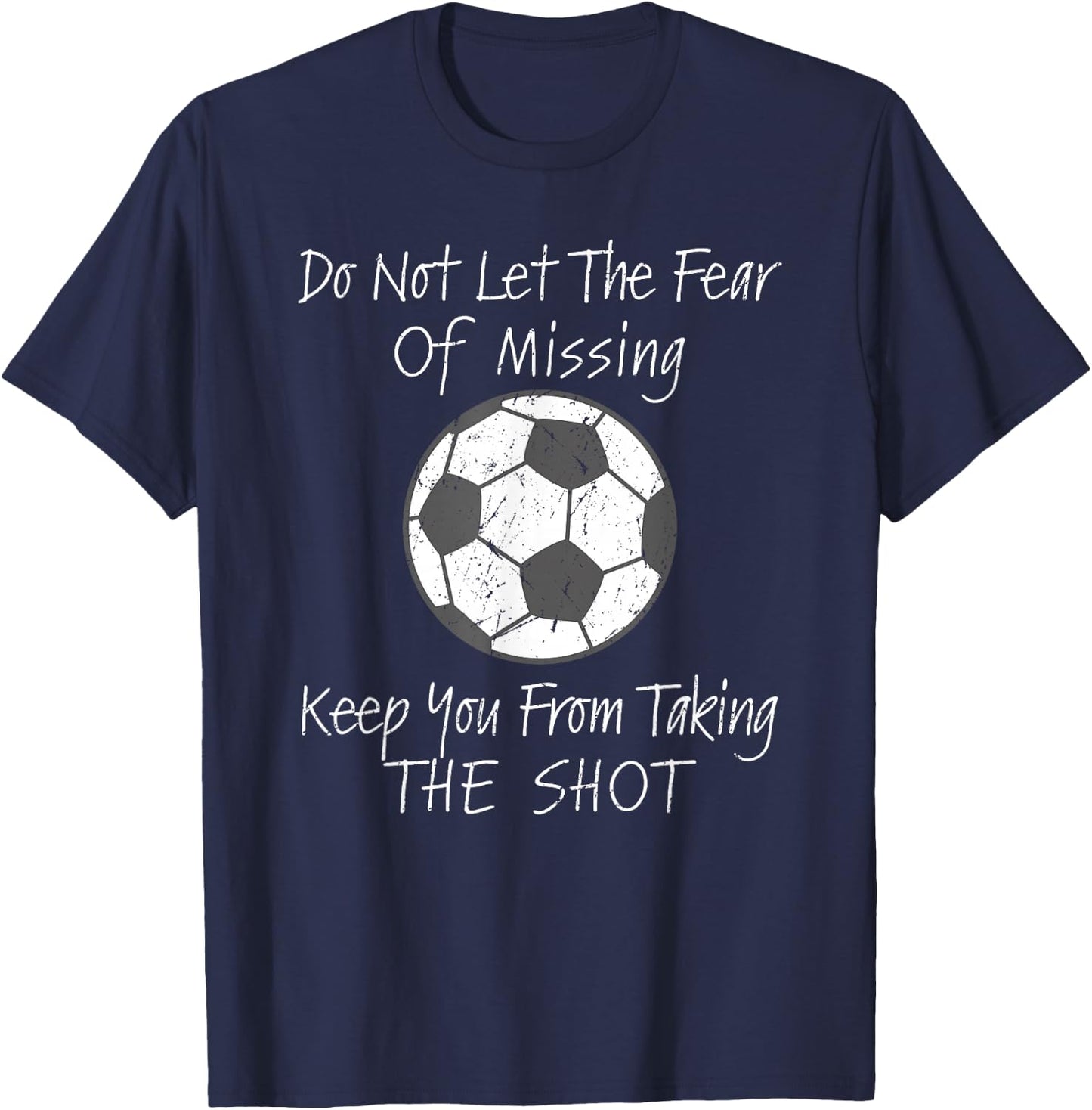 Soccer Inspirational Quote For Soccer Coach Soccer Game T-Shirt - T-Shirt | Navy