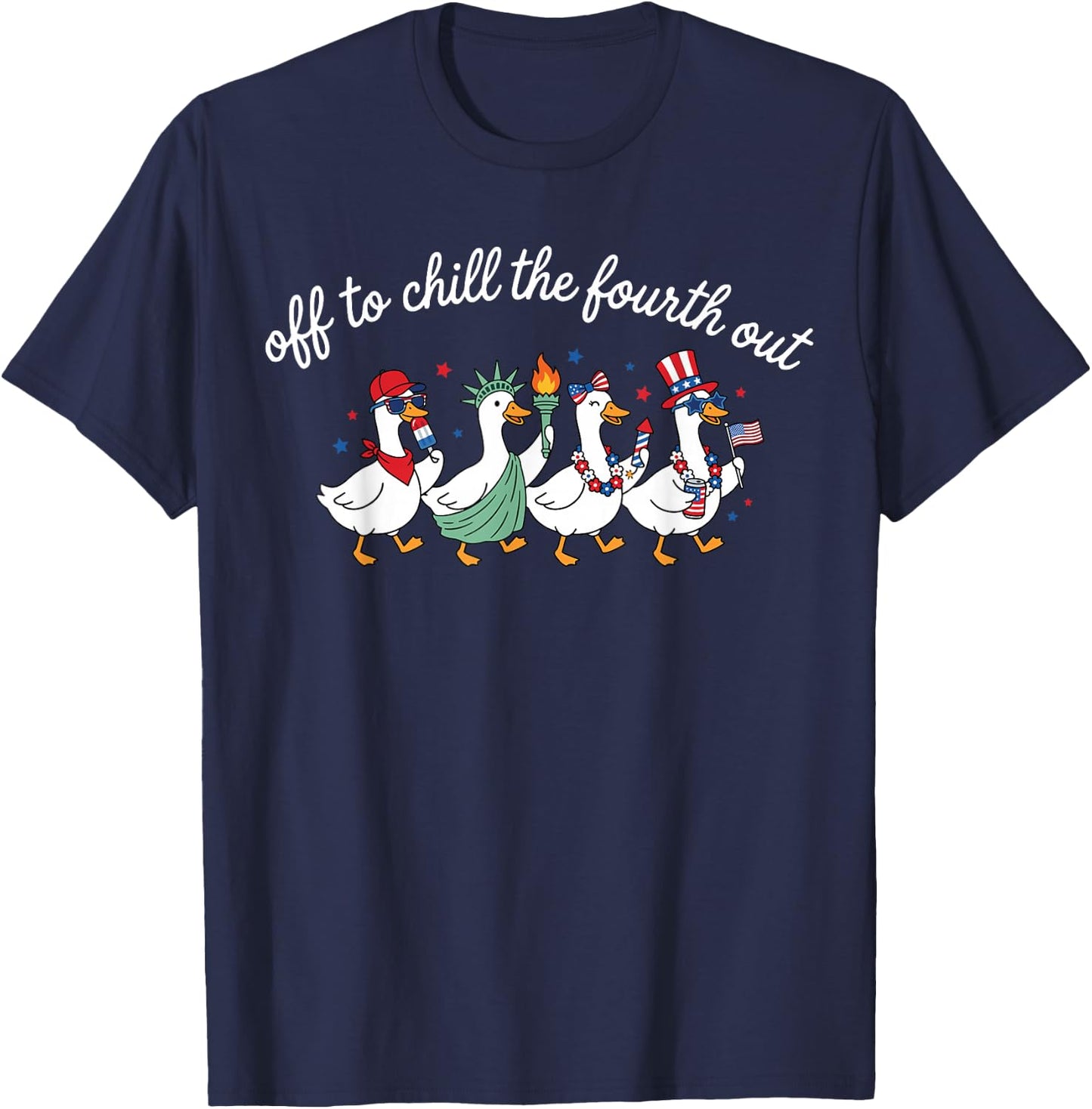 Off to Chill The Fourth Out Funny Goose USA 4th of July T-Shirt - T-Shirt | Navy