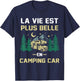 Camping-car humour, la vie est plus belle en camper van T-Shirt - T-Shirt | Navy