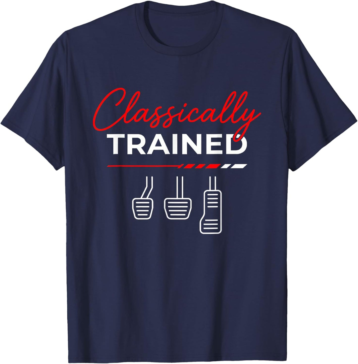 Classically Trained Stick Shift Funny Manual Car Guy Men T-Shirt - T-Shirt | Navy