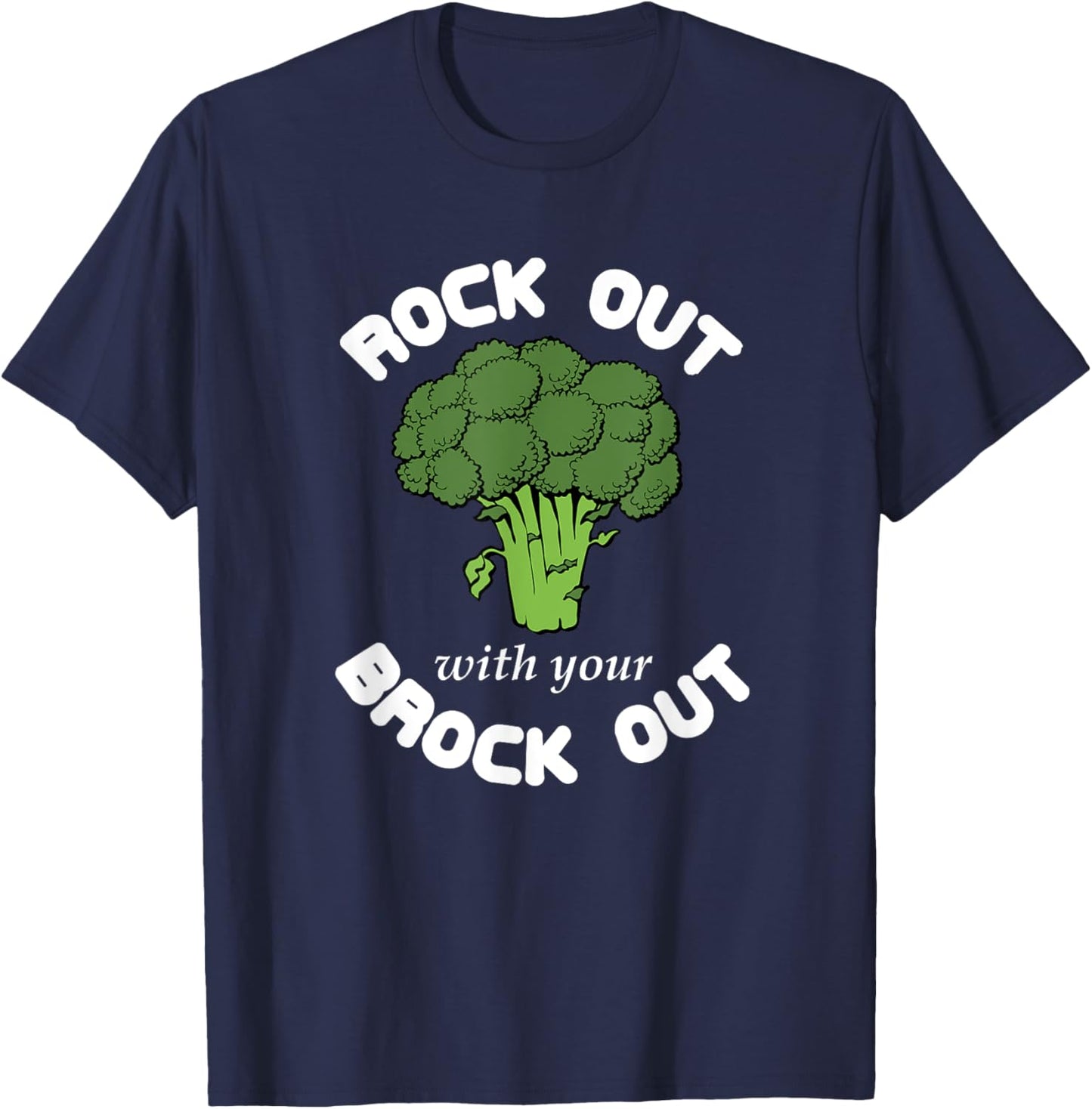Funny Broccoli Vegetarian - Rock Out With Your Brock Out T-Shirt - T-Shirt | Navy