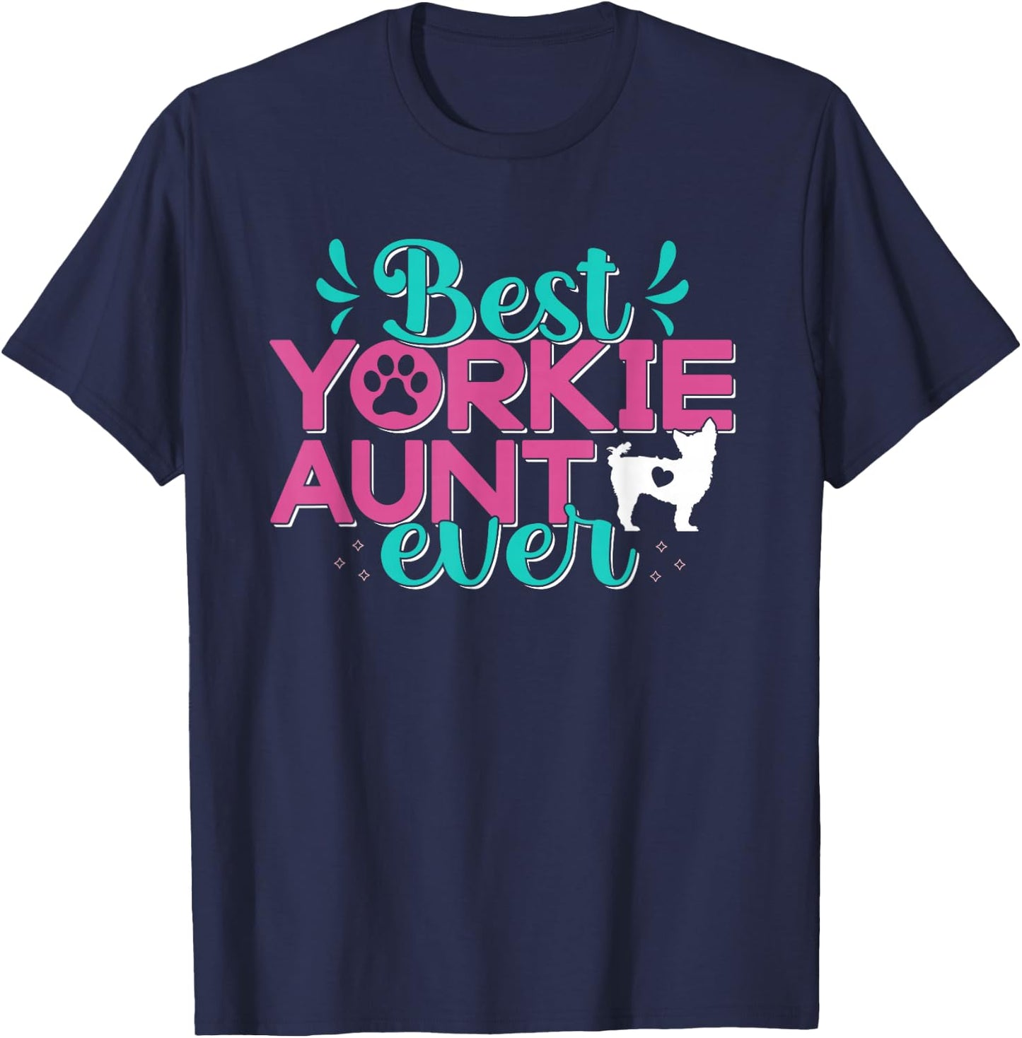 Best Yorkie Aunt Yorkshire Terrier Dog Lovers T-Shirt - T-Shirt | Navy