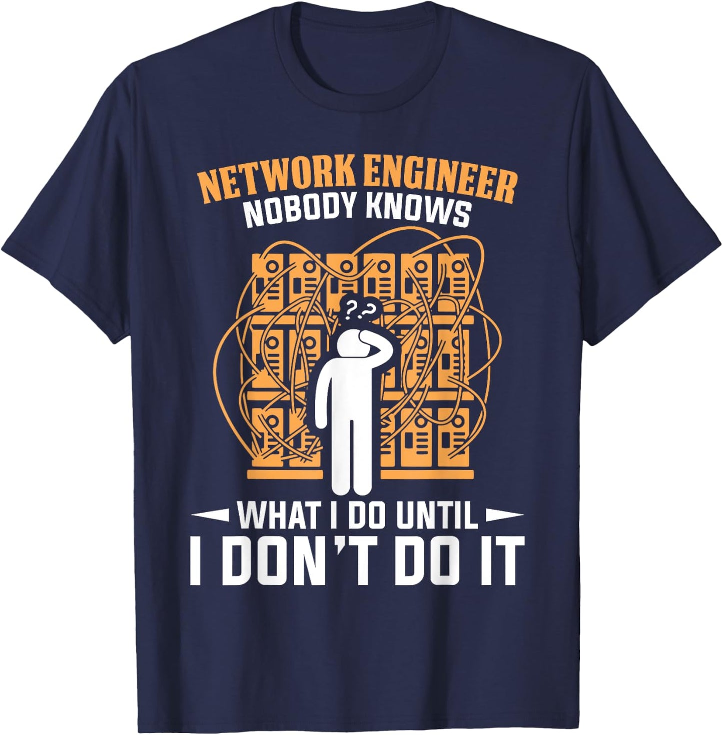 Network Engineer Shirt Funny Network Engineering Gift T-Shirt - T-Shirt | Navy
