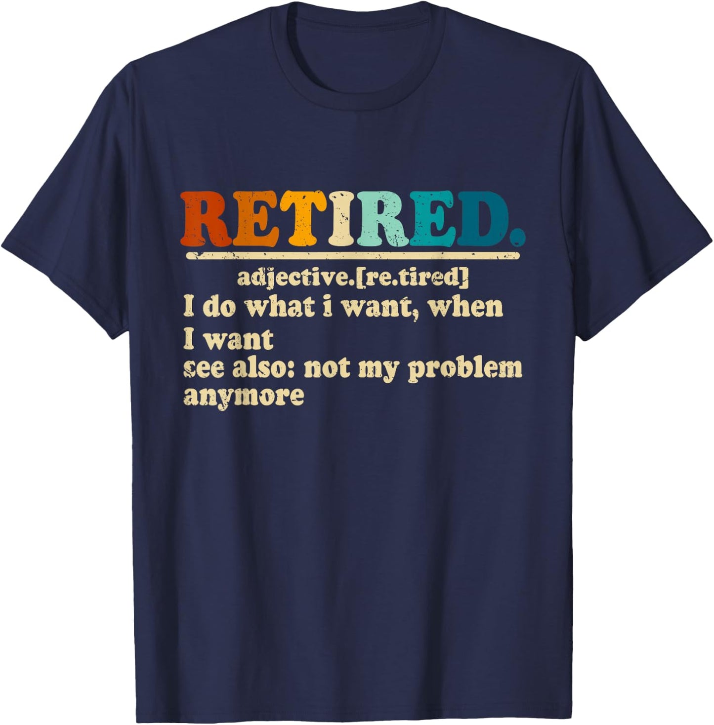 Funny Retired Definition Vintage Hilarious Retirement Saying T-Shirt - T-Shirt | Navy