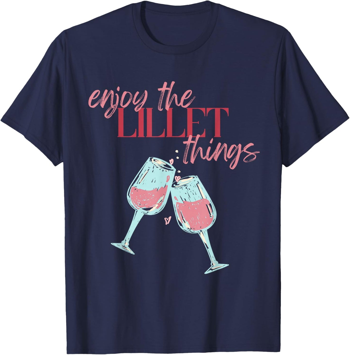 Enjoy the Lillet Things Summer Fruits Wine Cocktail , black T-Shirt - T-Shirt | Navy