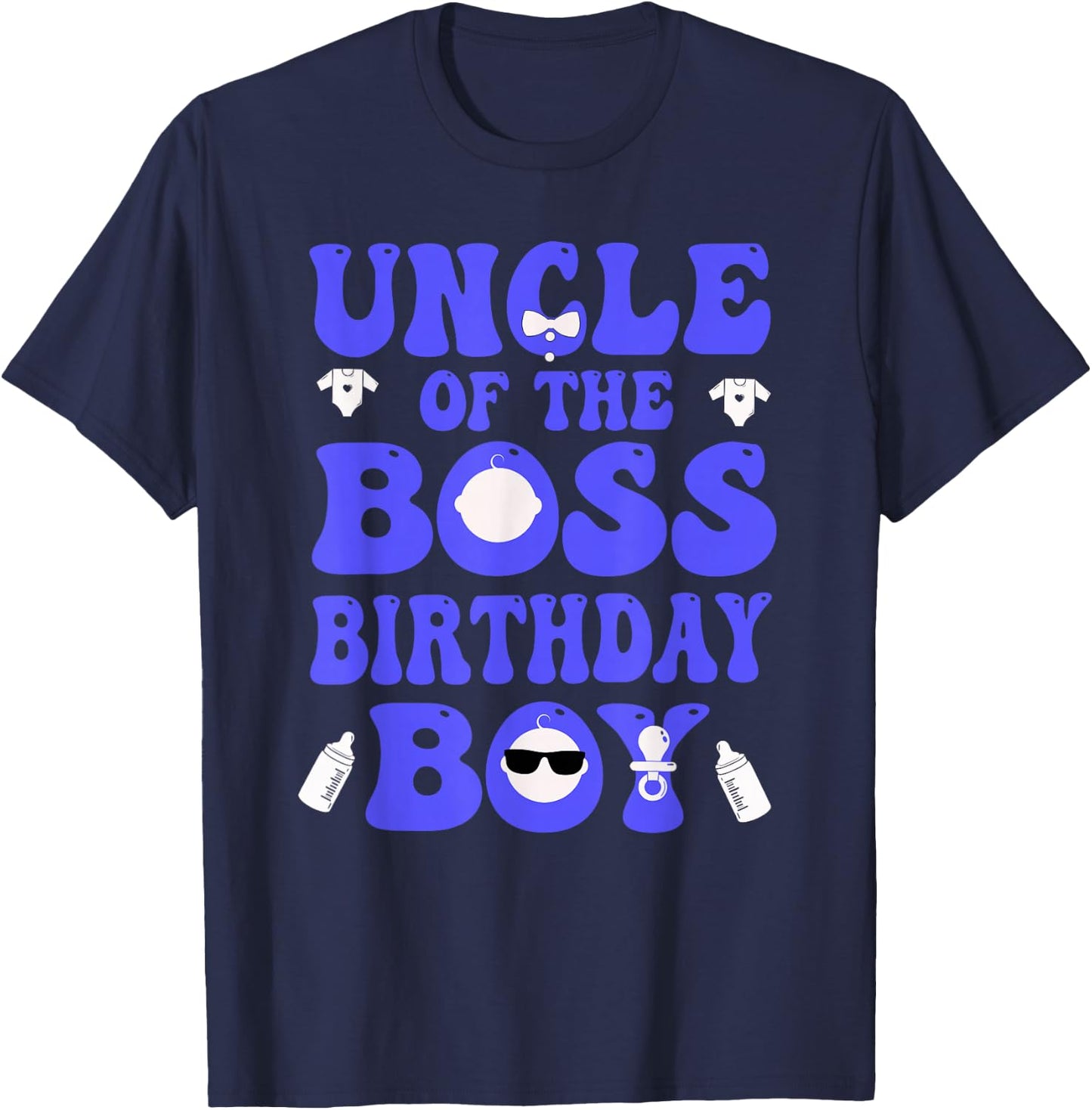 Uncle Of The Boss Birthday Boy Baby Family Decorations T-Shirt - T-Shirt | Navy