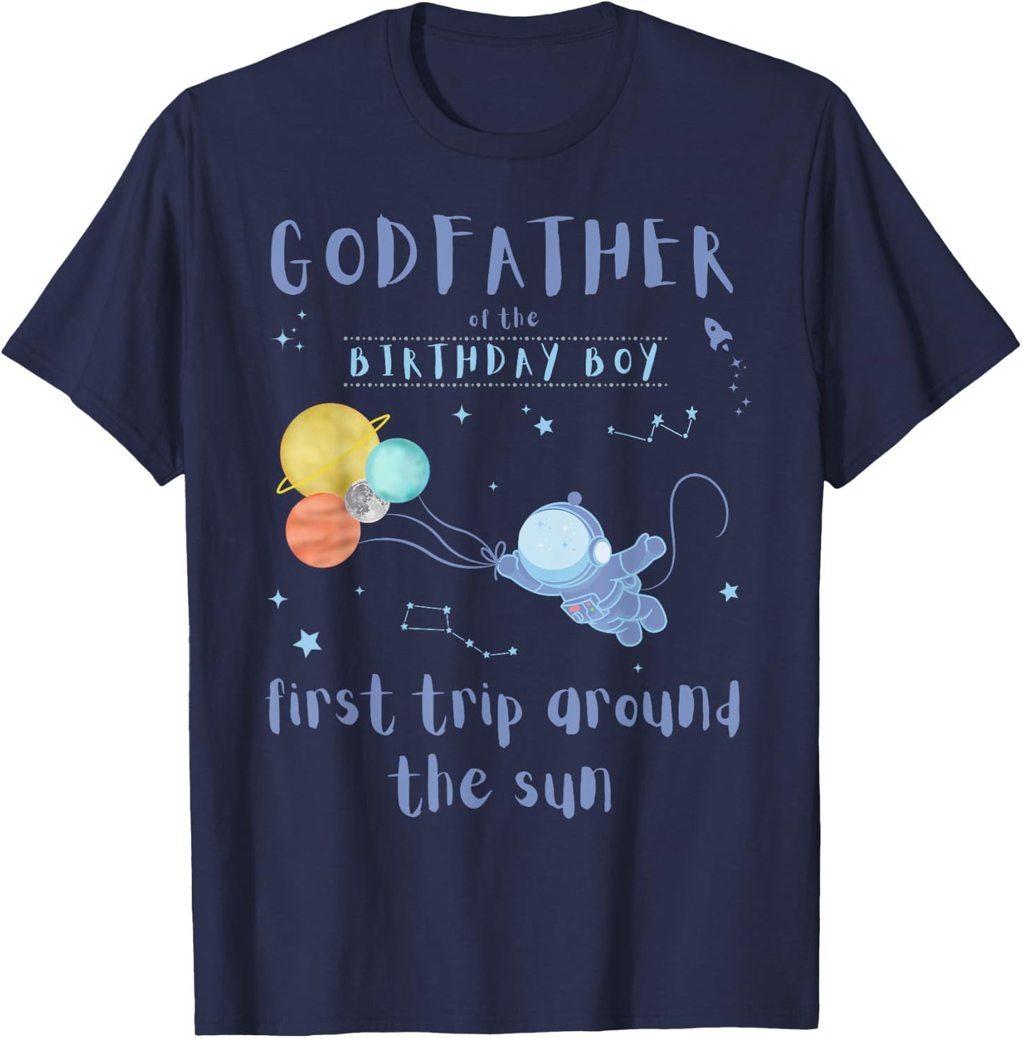 Godfather 1st Birthday First Trip Around The Sun Space Bday T-Shirt - T-Shirt | Navy