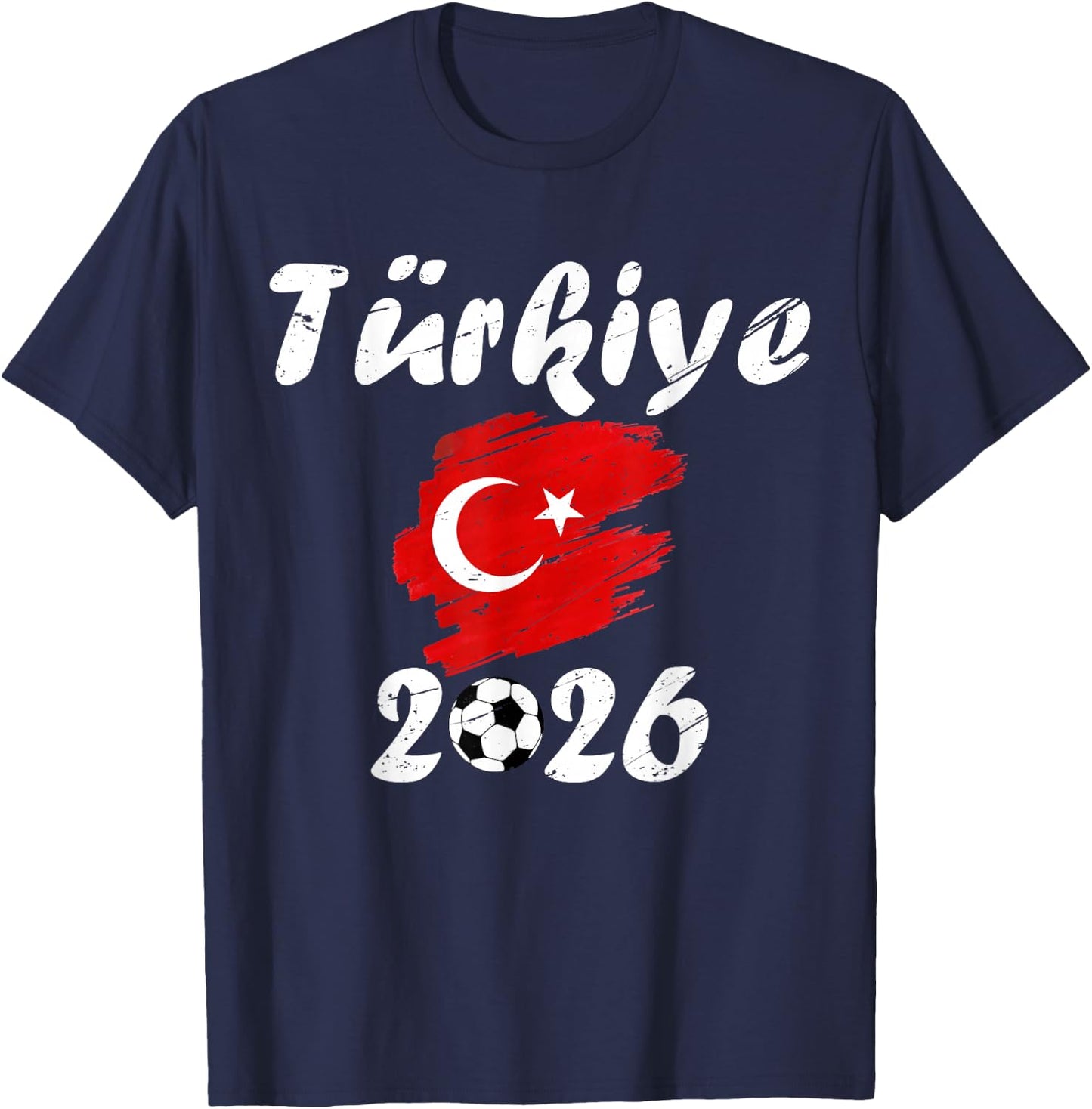 Turkey Football Supporter 2026 Soccer Fan Turkish Flag 2026 T-Shirt - T-Shirt | Navy