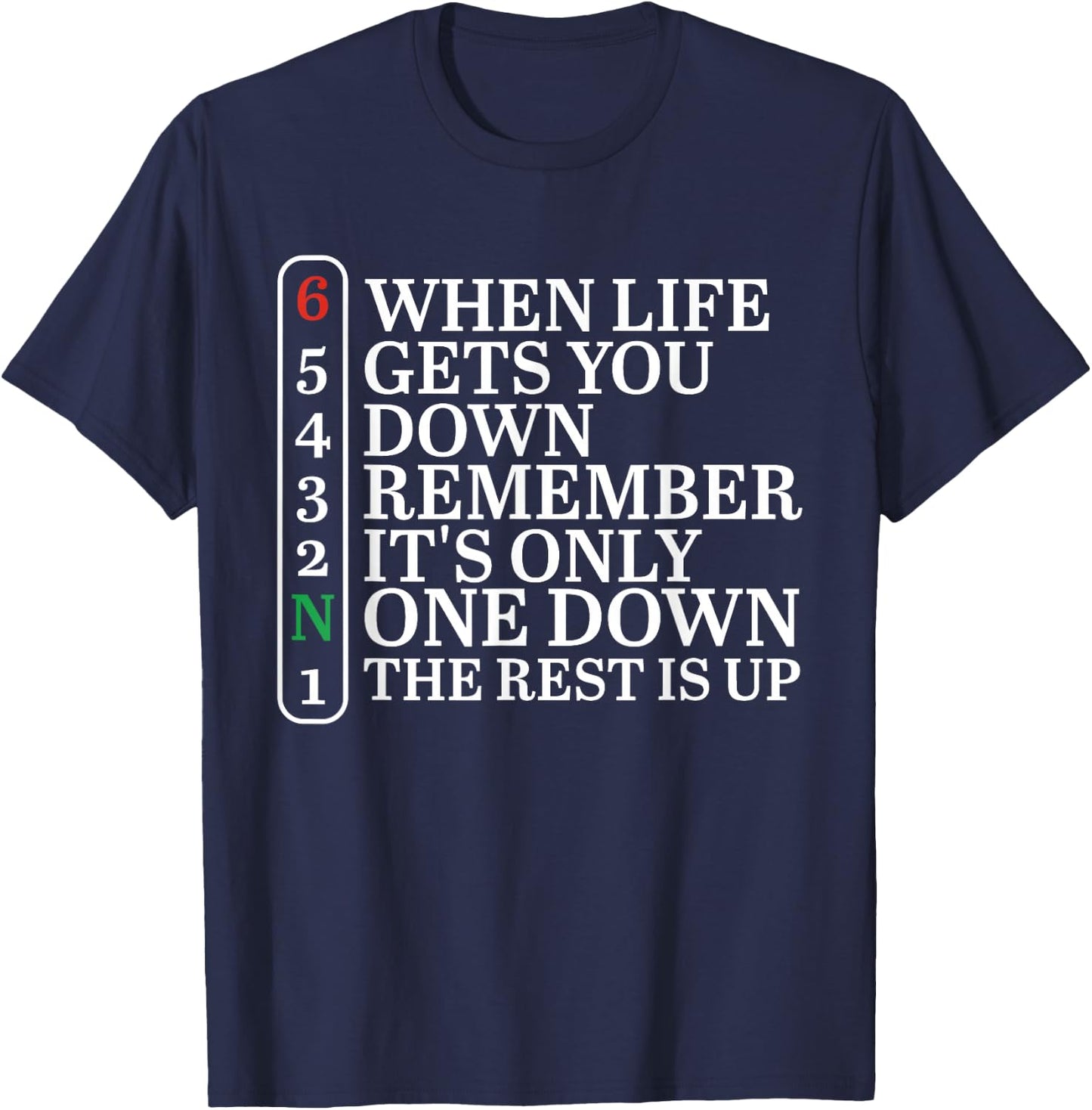 When Life Gets You Down Remember It's Only One Down Biker T-Shirt - T-Shirt | Navy
