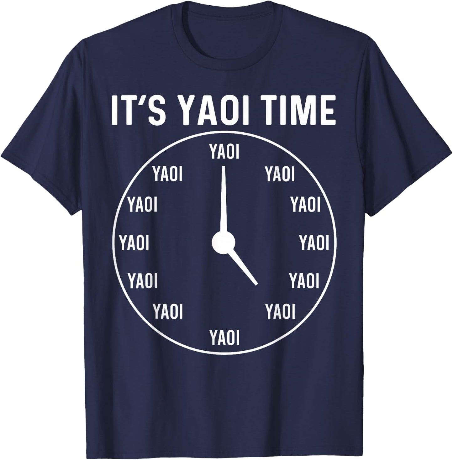 Funny Yaoi Anime Manga BL It's Yaoi Time T-Shirt - T-Shirt | Navy