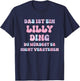 Lilly Funny Saying First Name Birthday Gift , black T-Shirt - T-Shirt | Navy