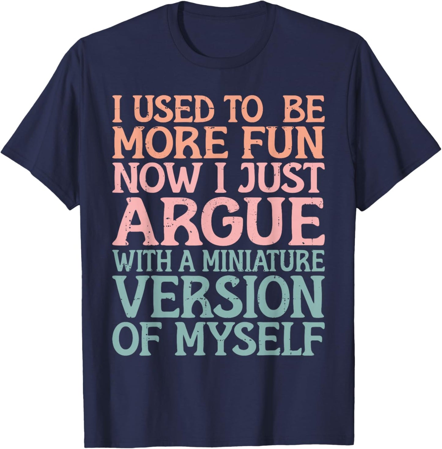 I Used to be more Fun Mom Daughter Mother's Day Funny T-Shirt - T-Shirt | Navy