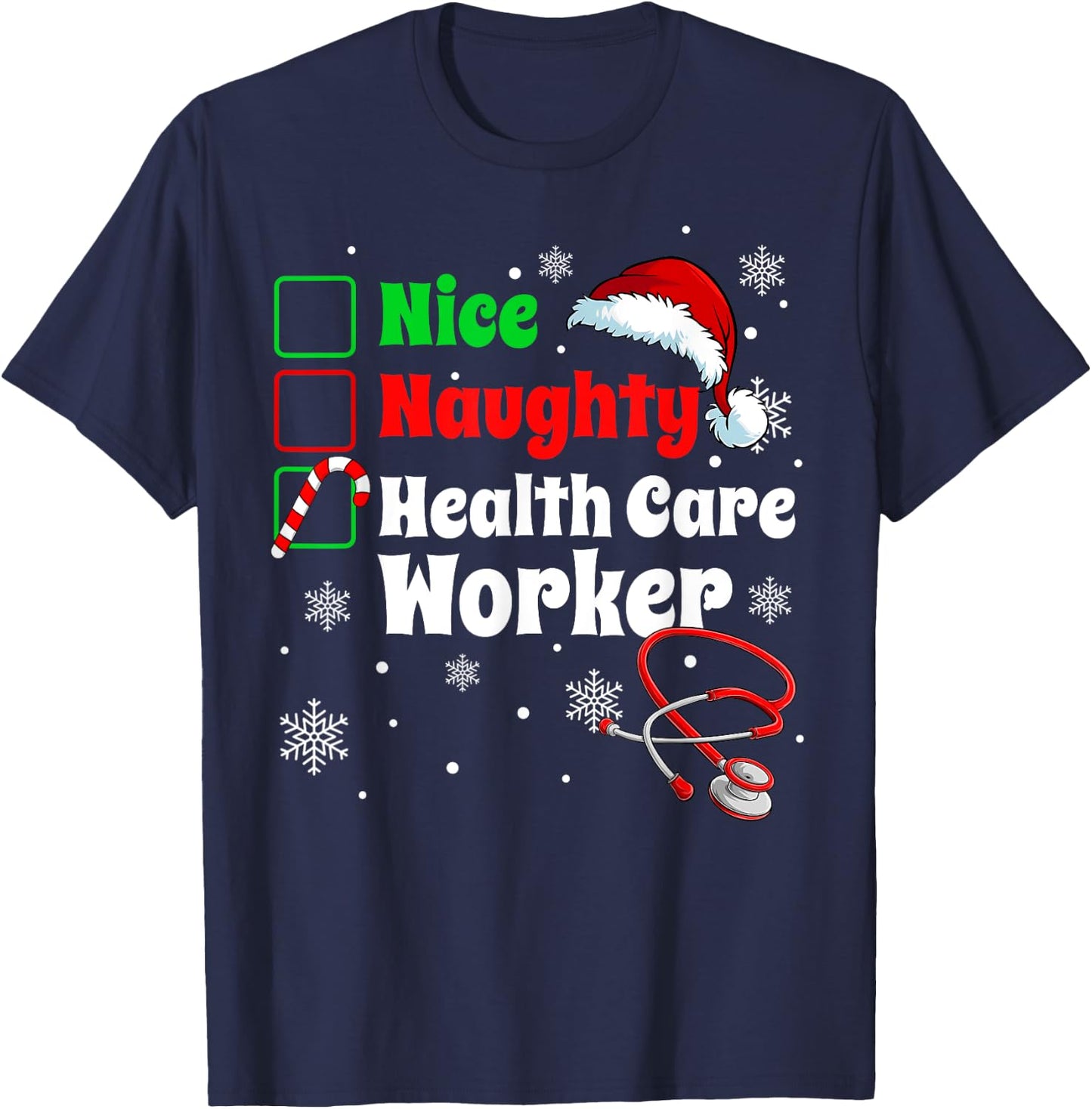 Fun Christmas Nice Naughty Health Care Worker Scrub Top Xmas T-Shirt - T-Shirt | Navy