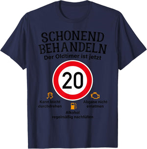 20th Birthday Gentle Treatment Oldtimer Ist 20 Tempo 20 , White T-Shirt - T-Shirt | Navy
