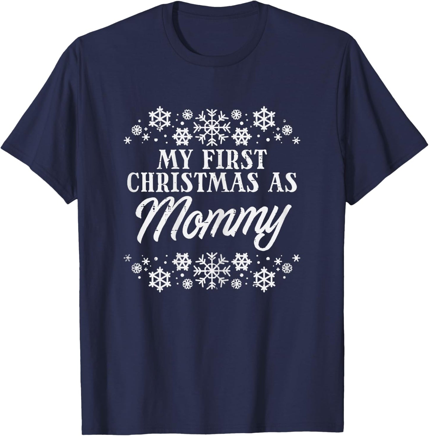 First Christmas As Mommy Xmas Pregnancy Announcement Mom T-Shirt - T-Shirt | Navy