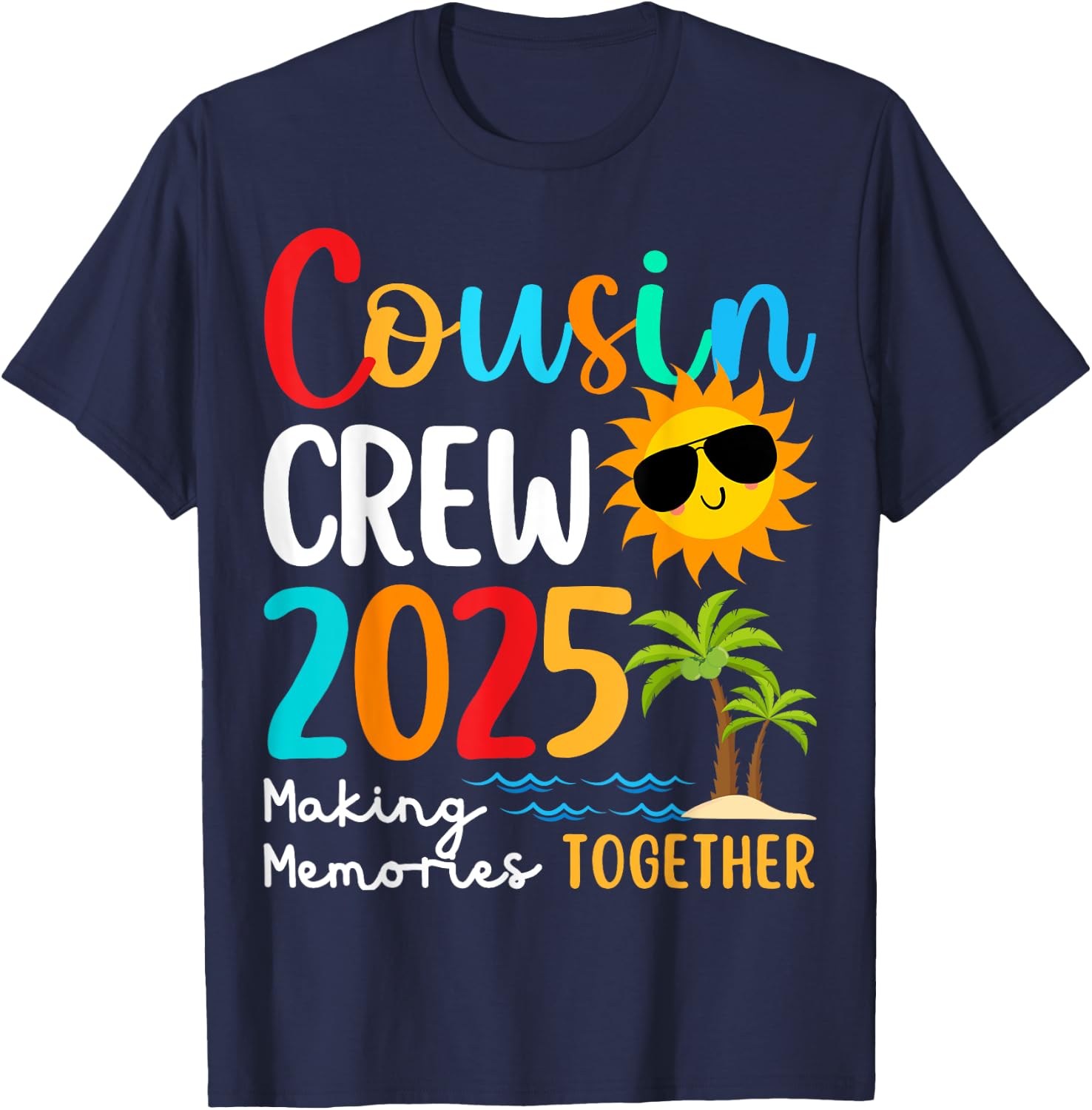 Cousin crew 2025 Summer Vacation Beach Family Trips Matching Men Women Girls Kids T-Shirt - T-Shirt | Navy