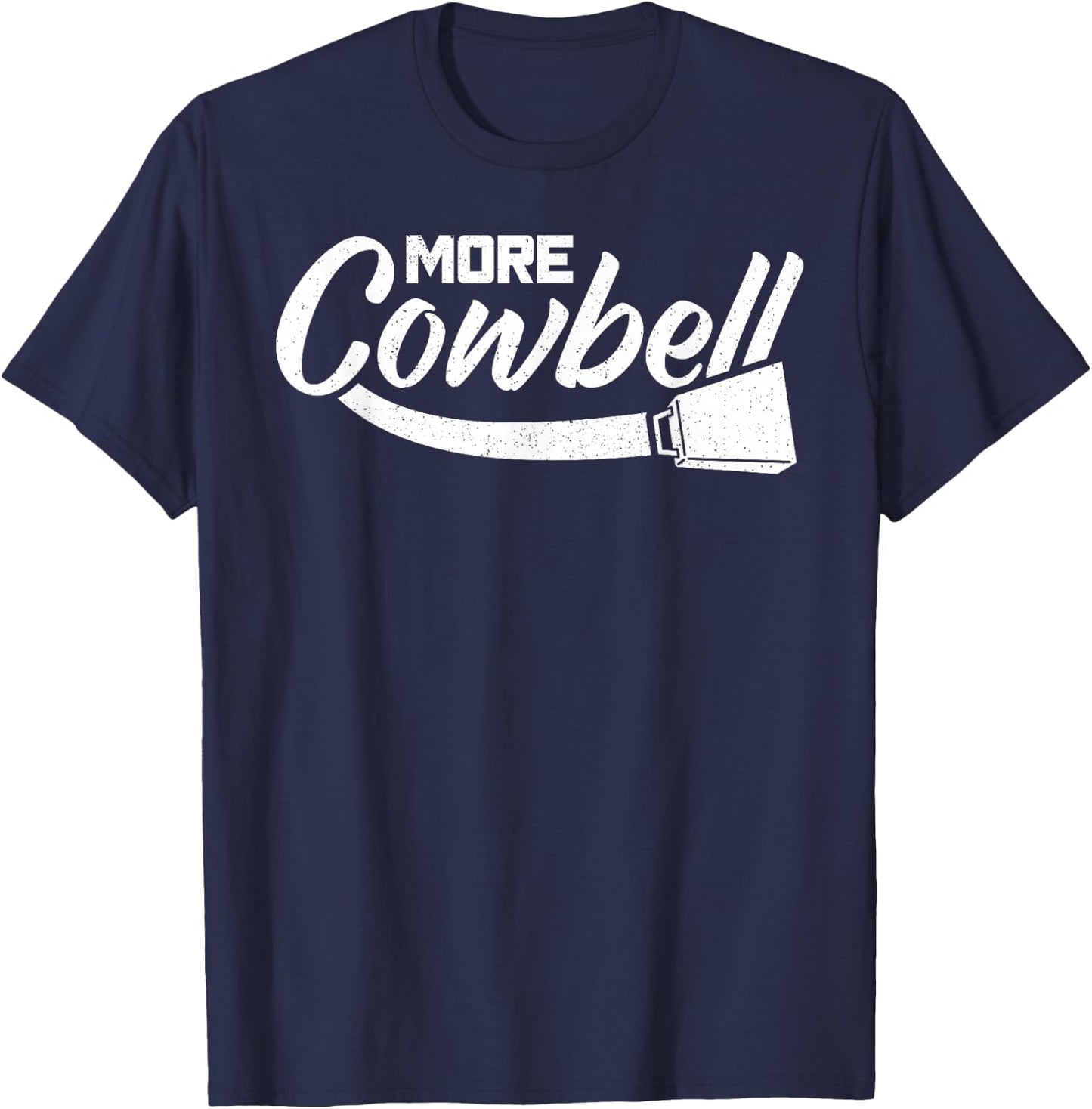 More Cowbell T-Shirt - T-Shirt | Navy