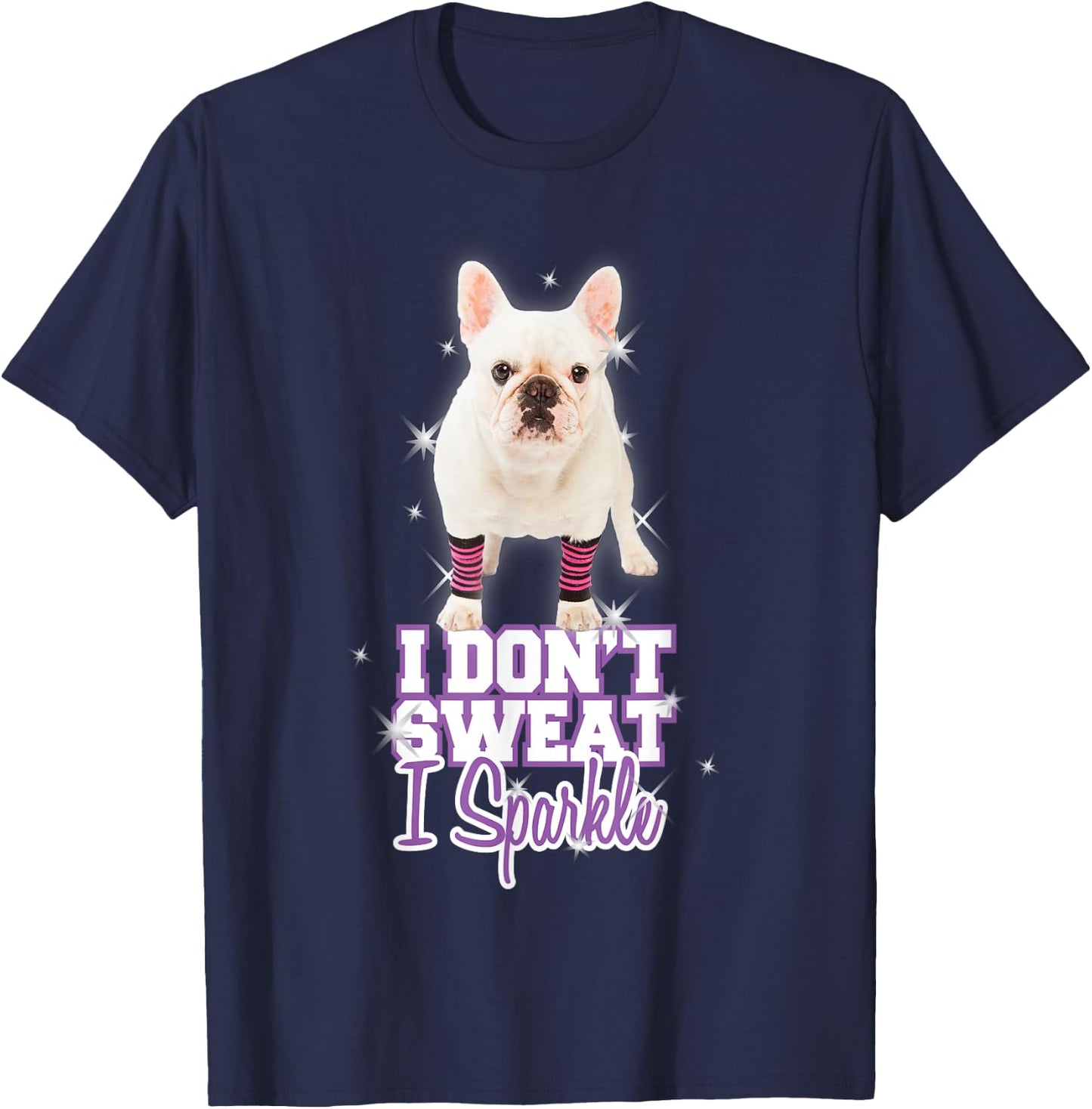 Workout "I Don't Sweat, I Sparkle" French Bulldog T-Shirt - T-Shirt | Navy