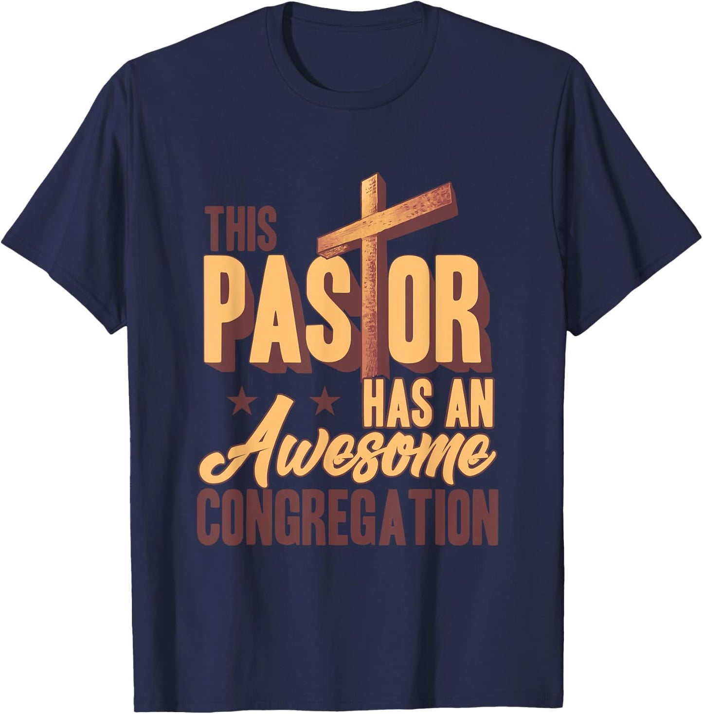 This Pastor Has An Awesome Congregation T-Shirt - T-Shirt | Navy
