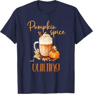 Pumpkin Spice & Quilting, cute autumn quilt rustic halloween T-Shirt - T-Shirt | Navy