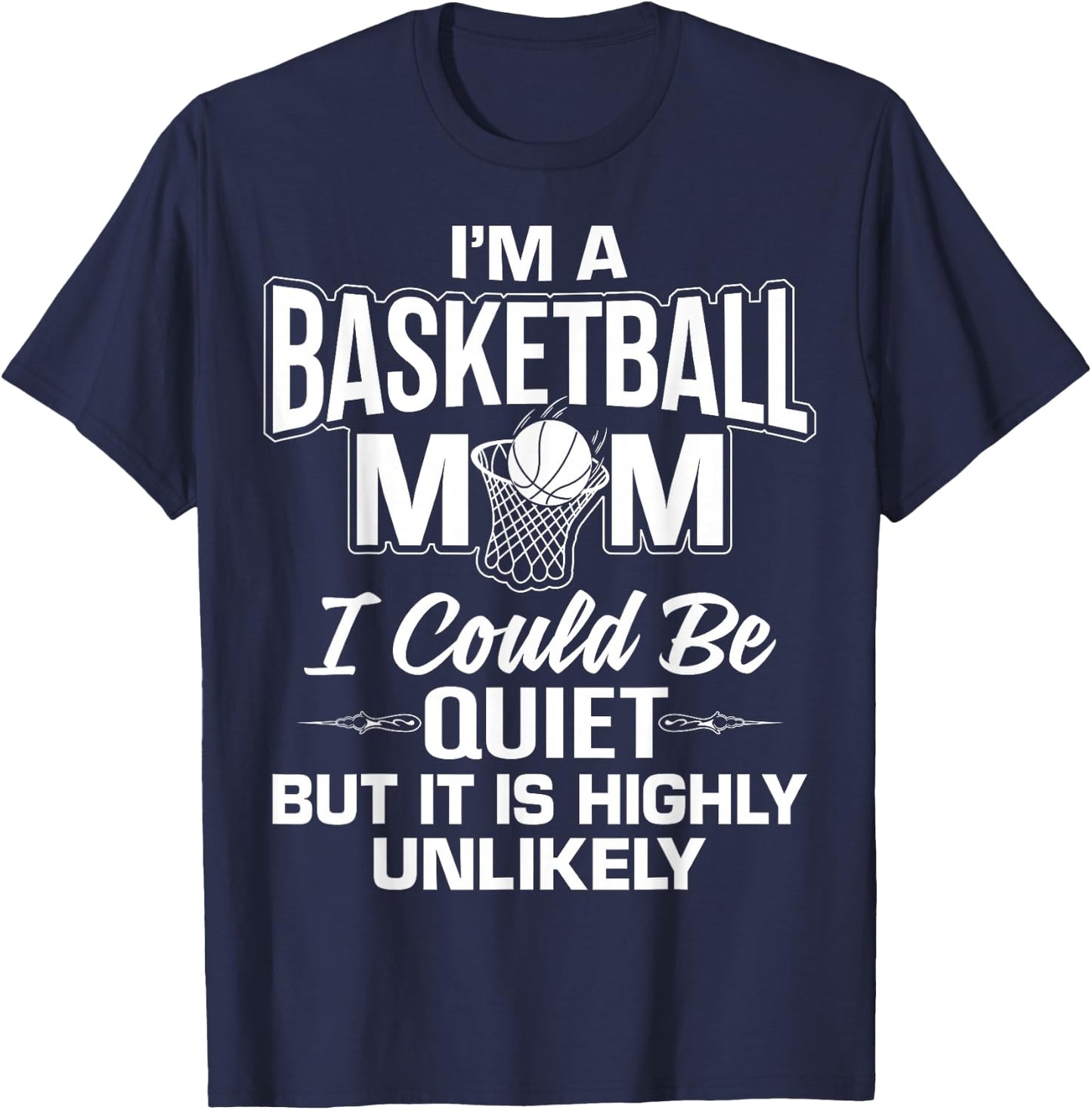 Funny Basketball Mom Merch - Unique Cute Moms Design T-Shirt - T-Shirt | Navy