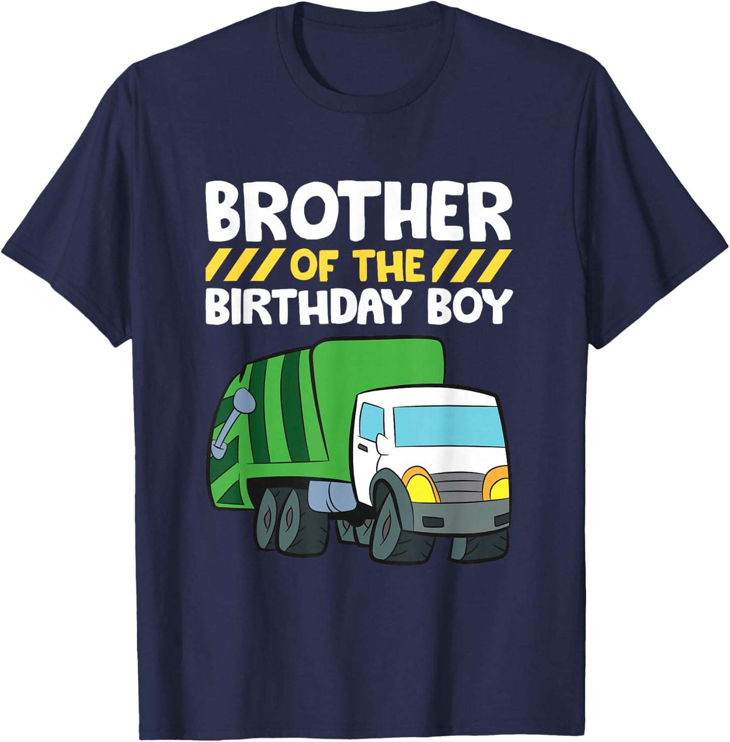 Brother Of The Birthday Boy Garbage Truck Birthday Party T-Shirt - T-Shirt | Navy