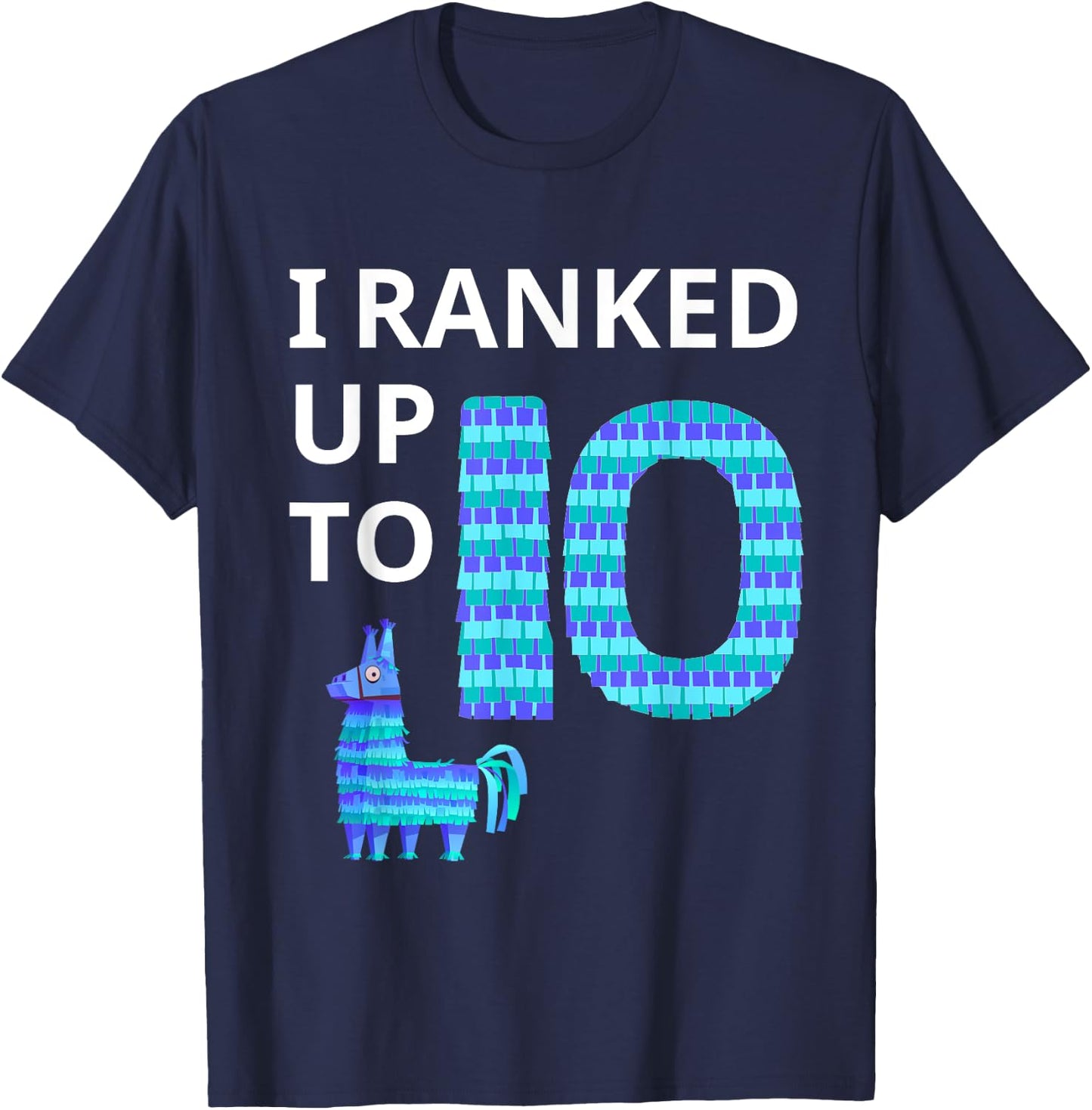 I Ranked Up to 10 Birthday Video Game Llama Piñata Birthday T-Shirt - T-Shirt | Navy