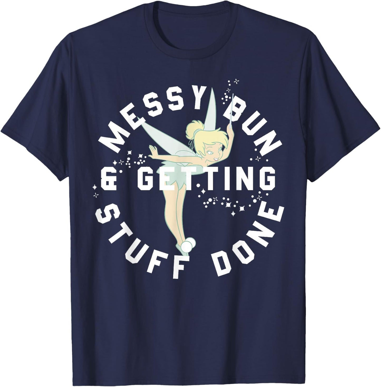 Disney Peter Pan Tinker Bell Messy Bun Getting Stuff Done T-Shirt - T-Shirt | Navy