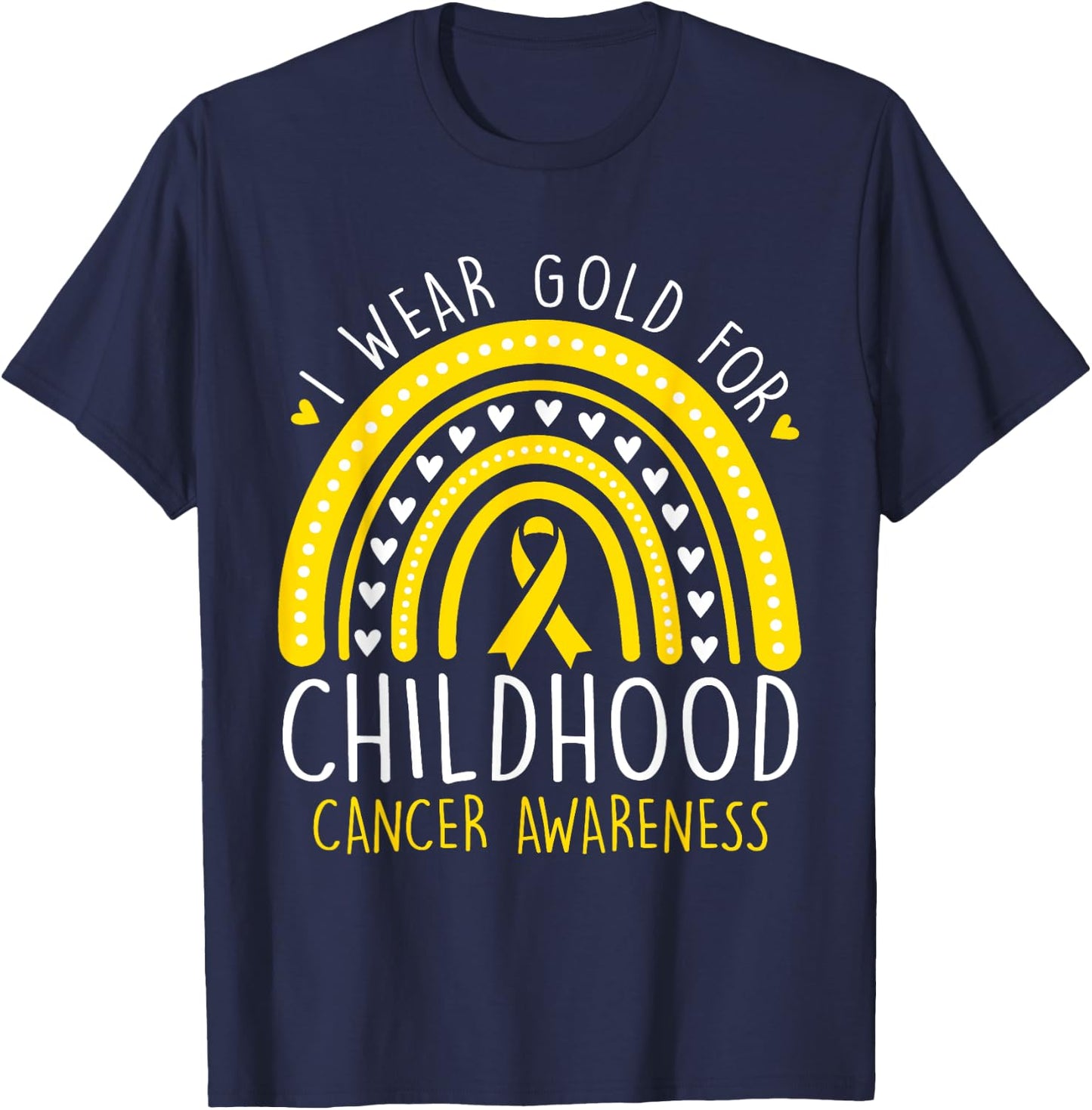 I Wear Gold For Childhood Cancer Awareness Women Girls T-Shirt - T-Shirt | Navy