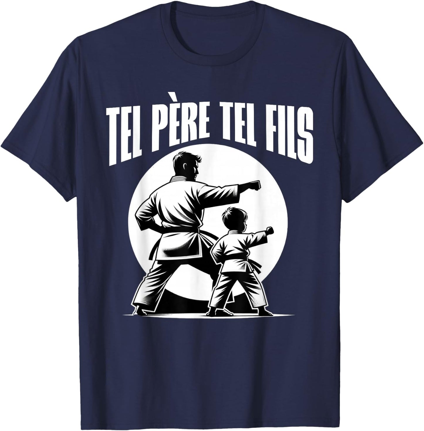 Karaté Père Fils Hommes Enfants Cadeau Papa Father's Day , Black, S T-Shirt - T-Shirt | Navy
