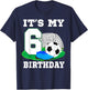 It's My 6 Year Old Birthday Soccer 6th Party Boy T-Shirt - T-Shirt | Navy
