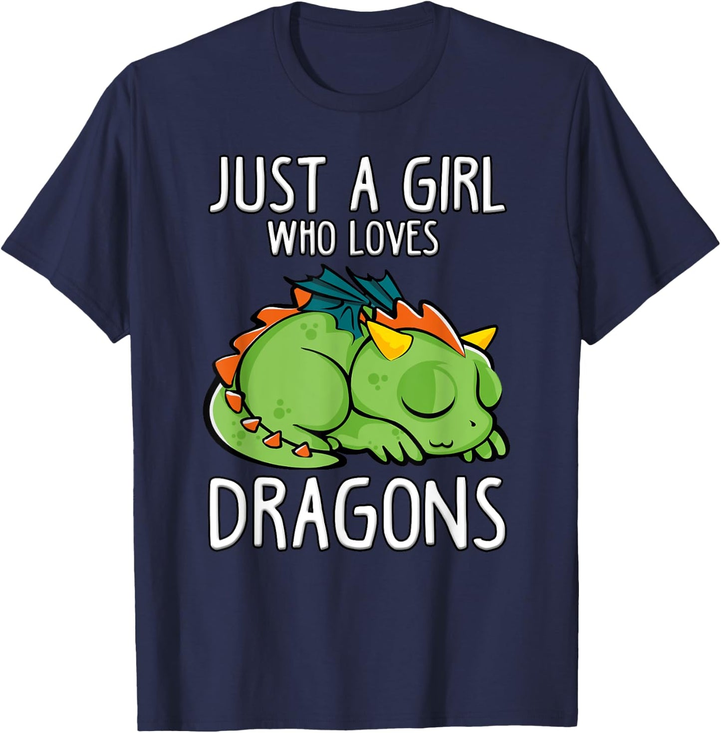 Just a Girl who loves Dragons T Shirt Gift Girls Women T-Shirt - T-Shirt | Navy