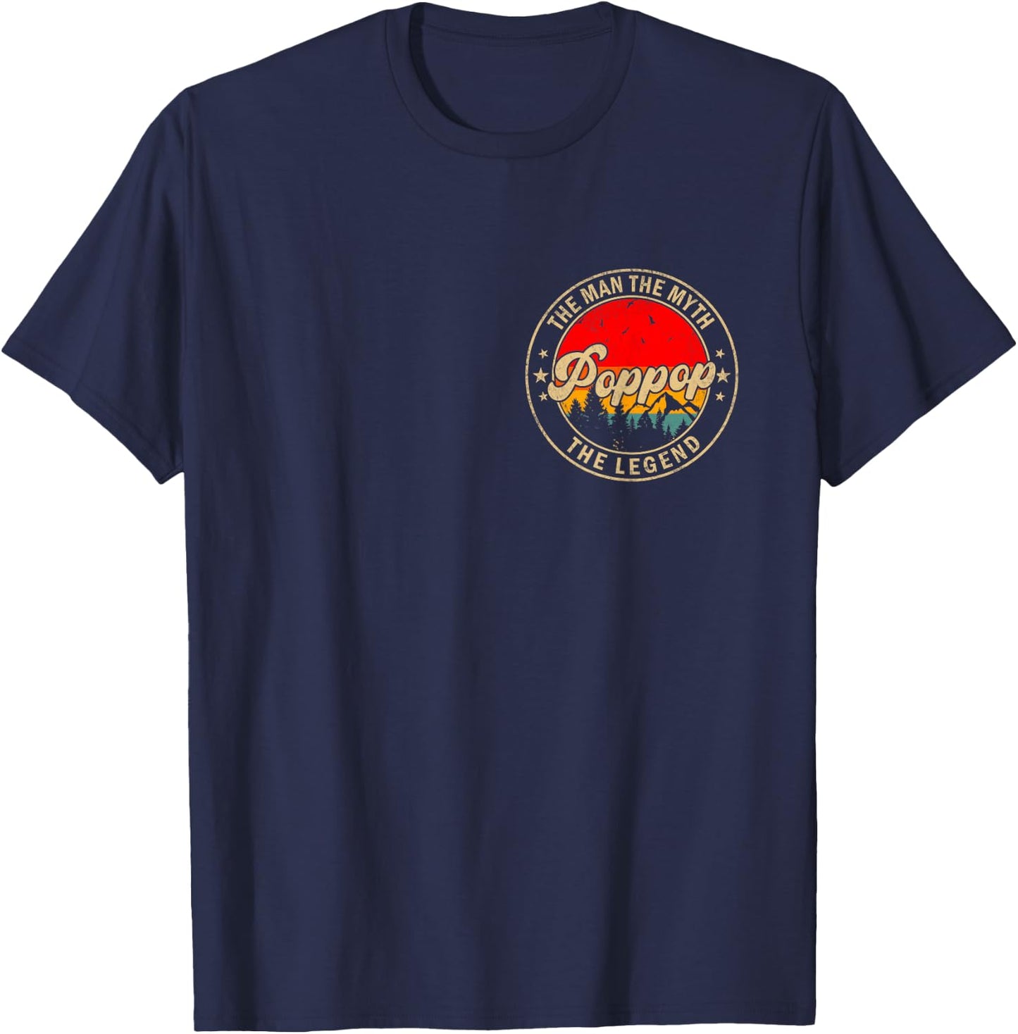 Pop-Pop The Man The Myth The Legend Vintage Retro for Papa T-Shirt - T-Shirt | Navy