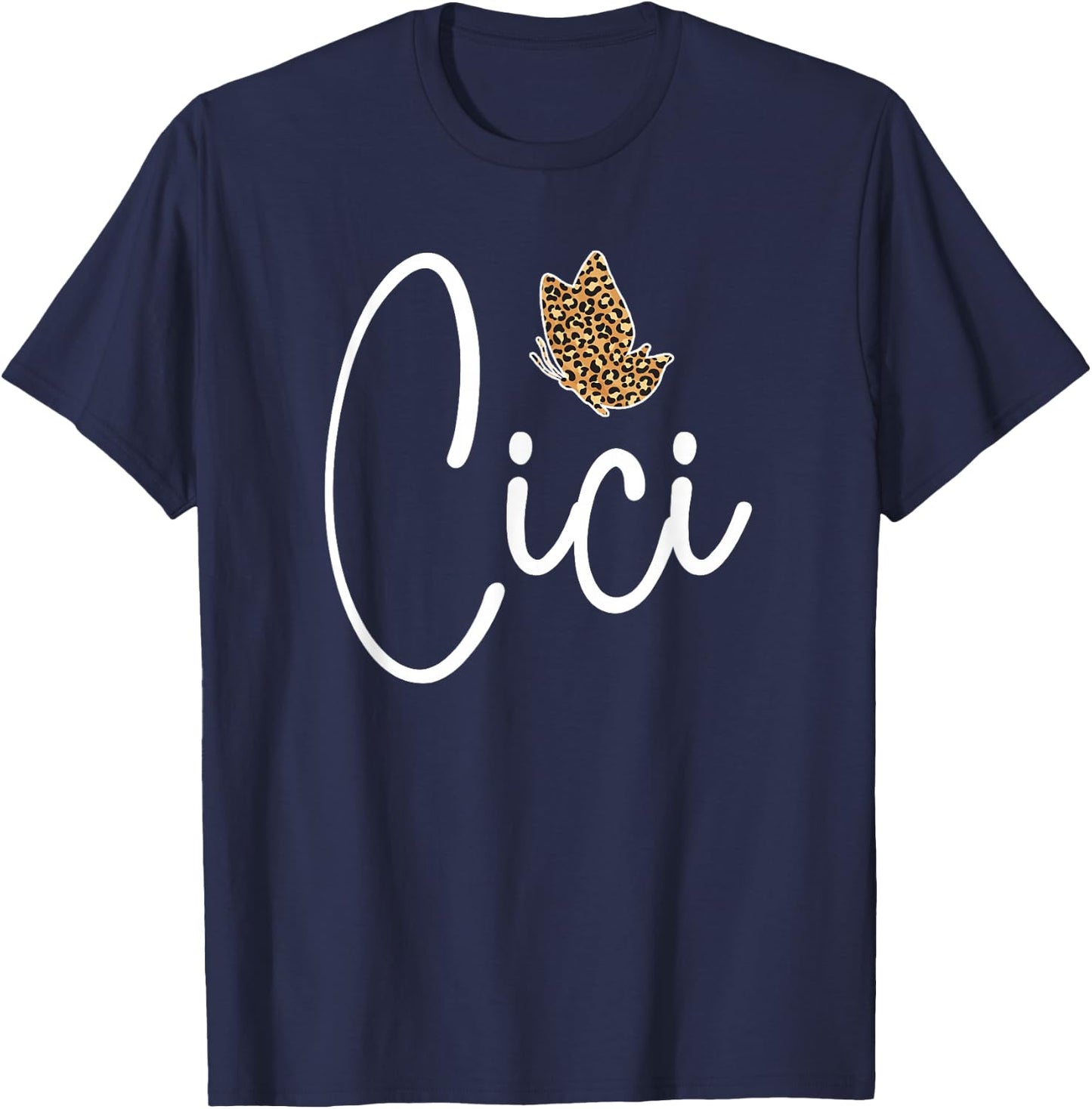 Cici Grandma Cici Grandmother Leopard Cici T-Shirt - T-Shirt | Navy