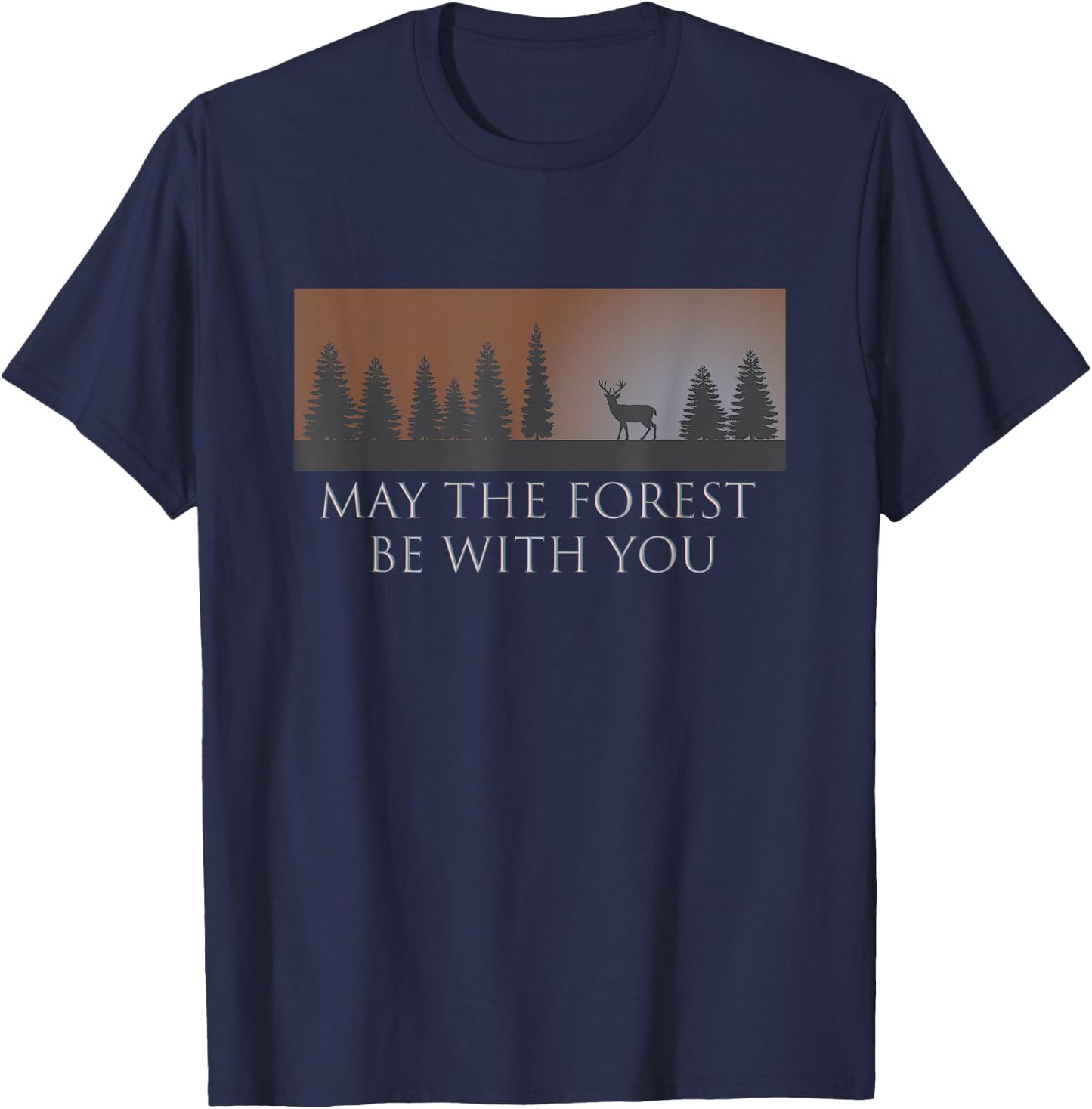 May The Forest Be With You T-Shirt - T-Shirt | Navy