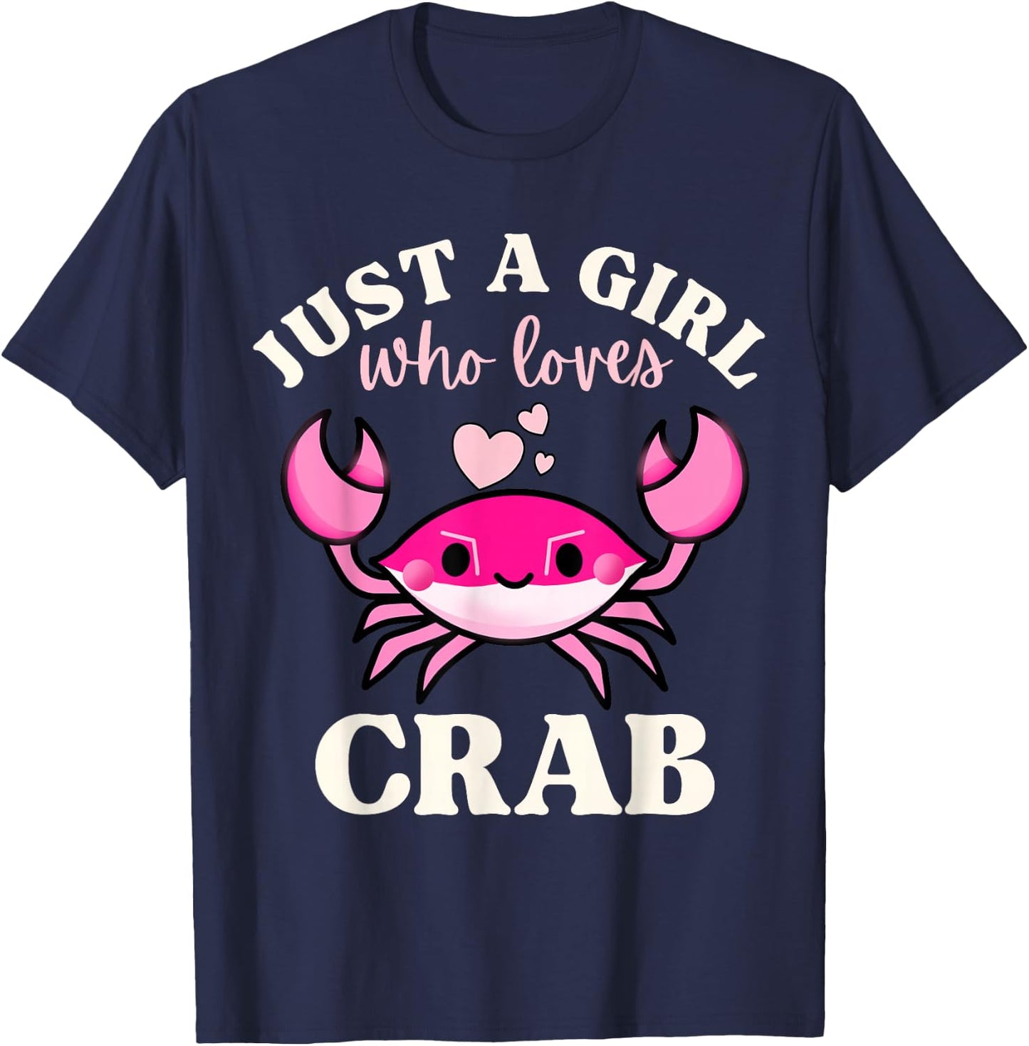 Just A Girl Who Loves Crab T-Shirt - T-Shirt | Navy
